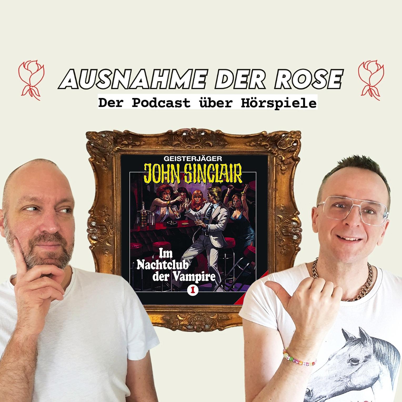 Ausnahme der Rose #07: "John Sinclair - Im Nachtclub der Vampire"