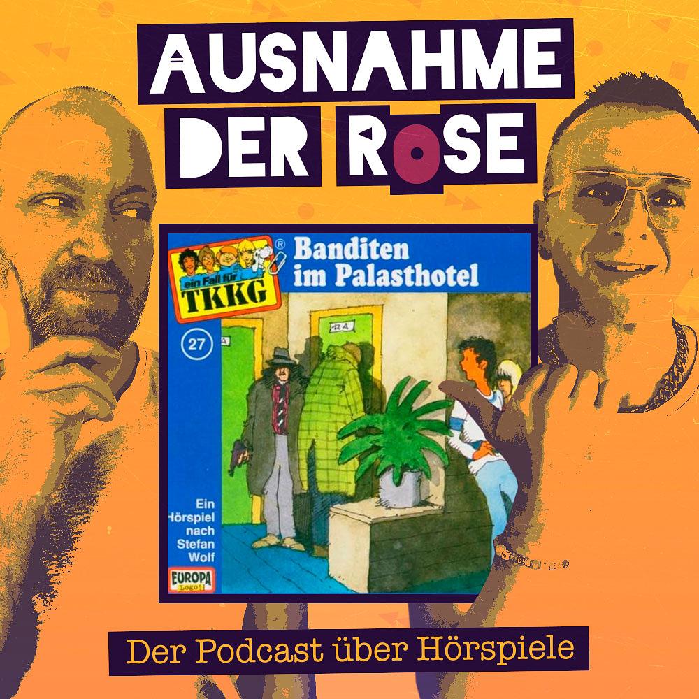 Ausnahme der Rose #55: "TKKG - Banditen im Palasthotel"