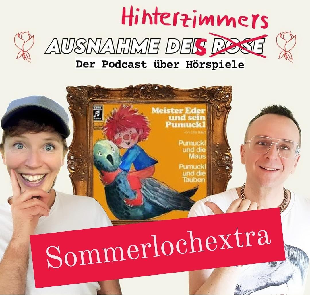 Ausnahme der Rose #XX: SOMMERLOCHEXTRA - Meister Eder und sein Pumuckl