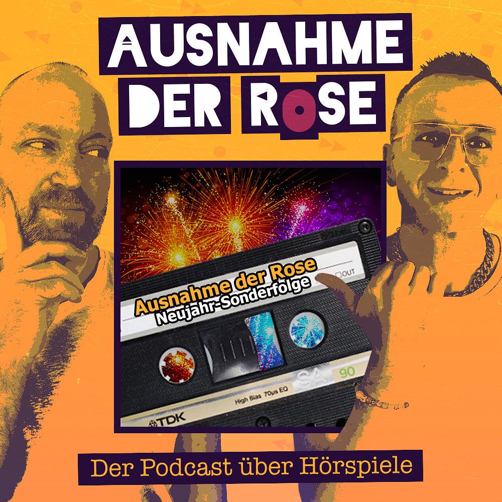 Ausnahme der Rose #35 Sonderfolge - Happy Neujahr, Freaks!