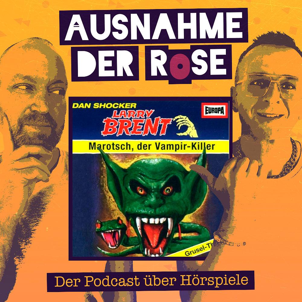 Ausnahme der Rose #57: "Larry Brent - Marotsch der Vampirkiller"