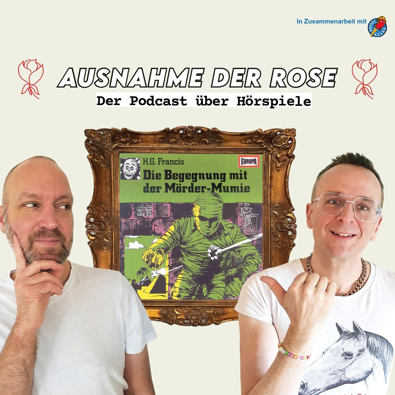 Ausnahme der Rose #04: "Die Begegnung mit der Mörder-Mumie (Die Gruselserie)"