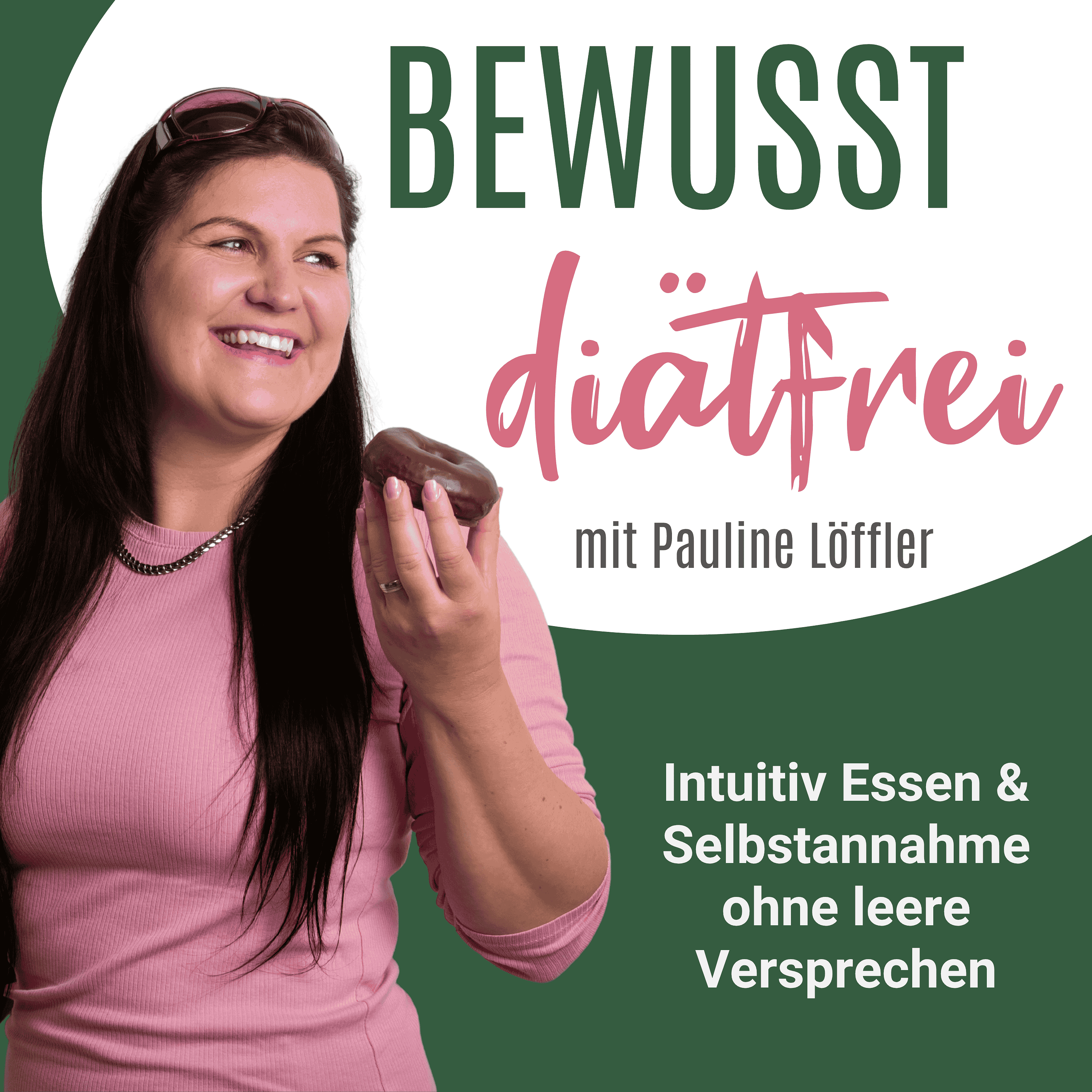 #100+ Folgen Bewusst Diätfrei: Ab jetzt graben wir tiefer - was sich ändert.