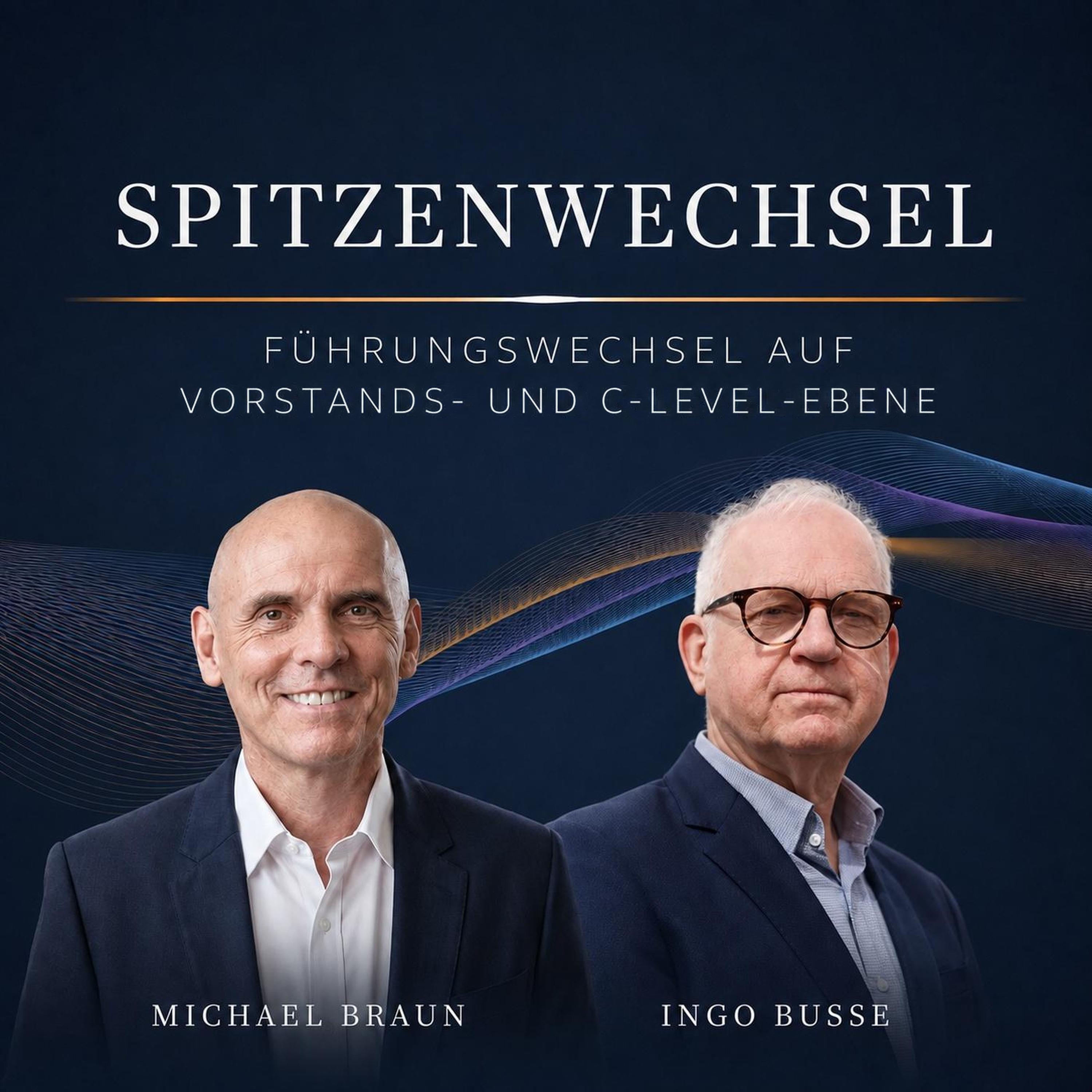 Cover des Podcasts Spitzenwechsel von Ingo Busse und Michael Braun