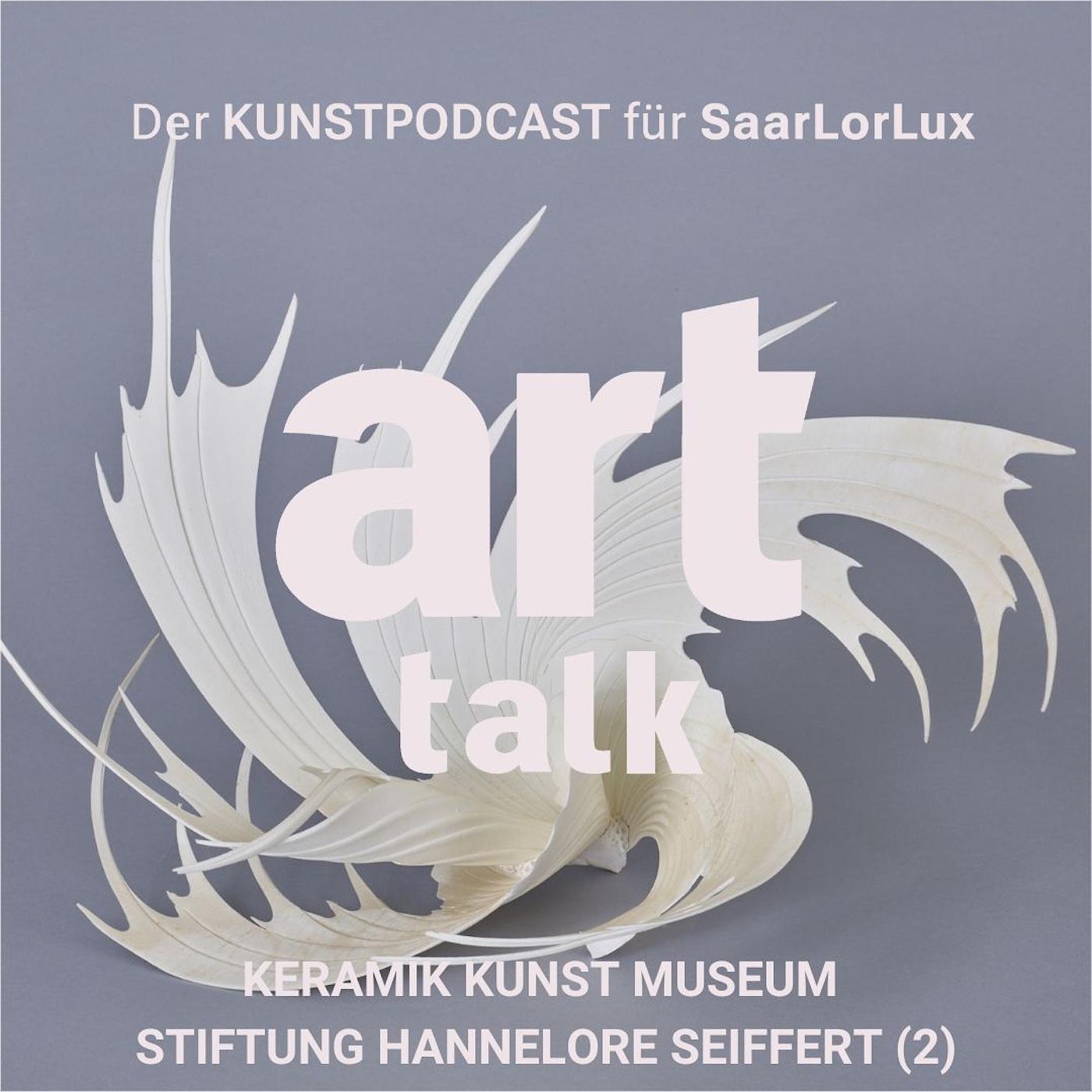 art talk - Geschichten einer Sammlerin - das „Keramik Kunst Museum -  Stiftung Hannelore Seiffert“ (Teil 2)