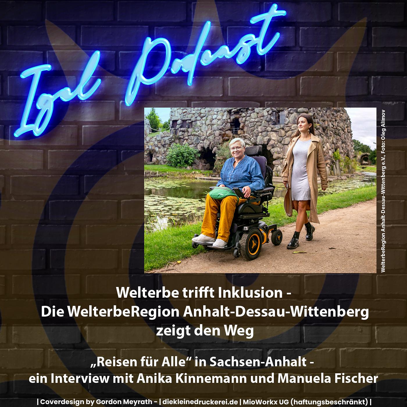Welterbe trifft Inklusion - Die WelterbeRegion Anhalt-Dessau-Wittenberg zeigt den Weg