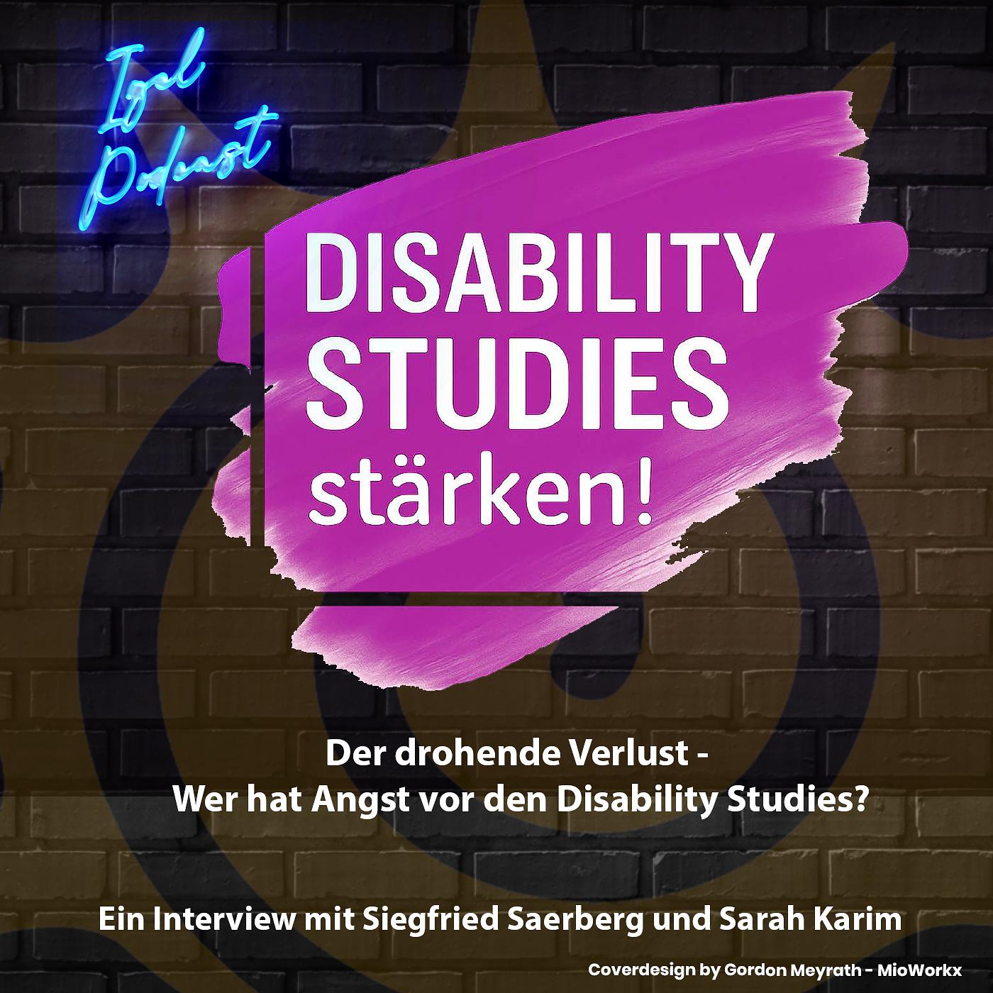Der drohende Verlust - Wer hat Angst vor den Disability Studies?
