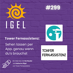 Tower Fernassistenz: Sehen lassen per App, genau wenn du’s brauchst