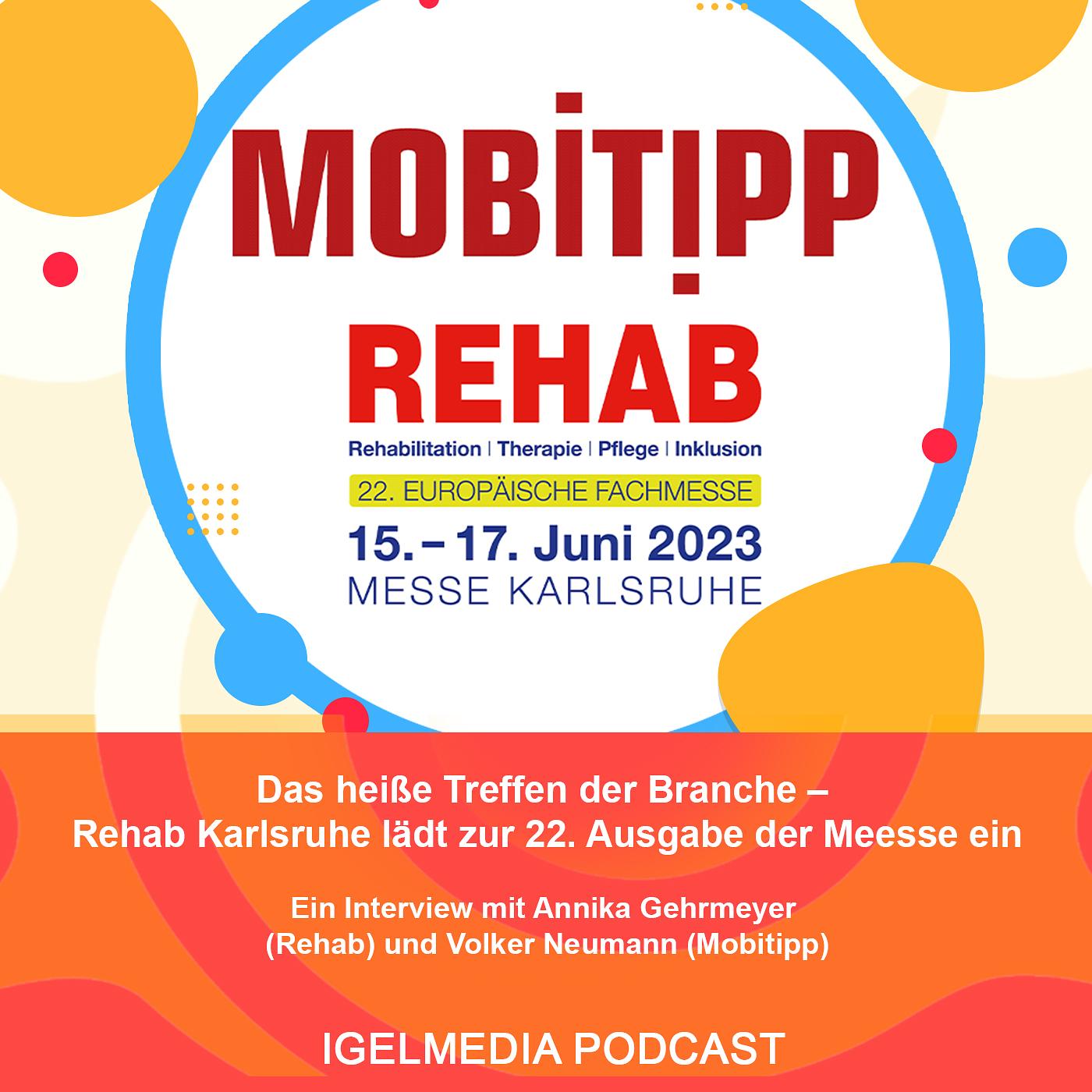 Das heiße Treffen der Branche – Rehab Karlsruhe lädt zur 22. Ausgabe der Fachmesse ein