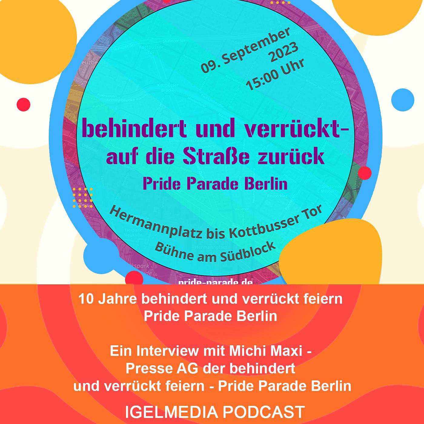 10 Jahre behindert und verrückt feiern - Pride Parade Berlin