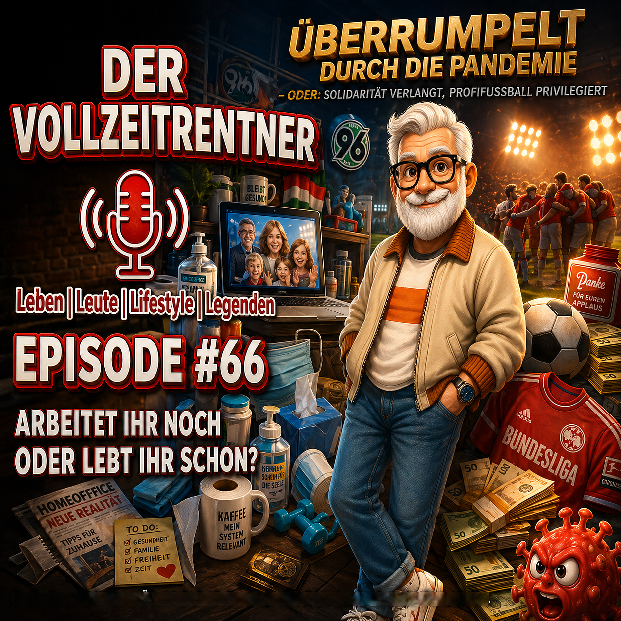 ÜBERRUMPELT DURCH DIE PANDEMIE – ODER: SOLIDARITÄT VERLANGT, PROFIFUSSBALL PRIVILEGIERT episode artwork