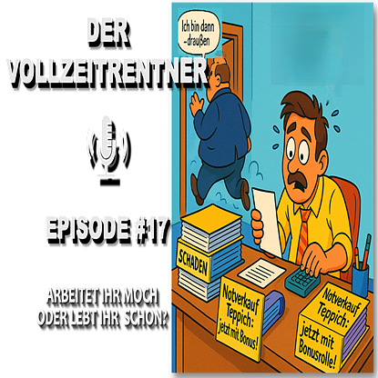 DER VOLLZEITRENTNER