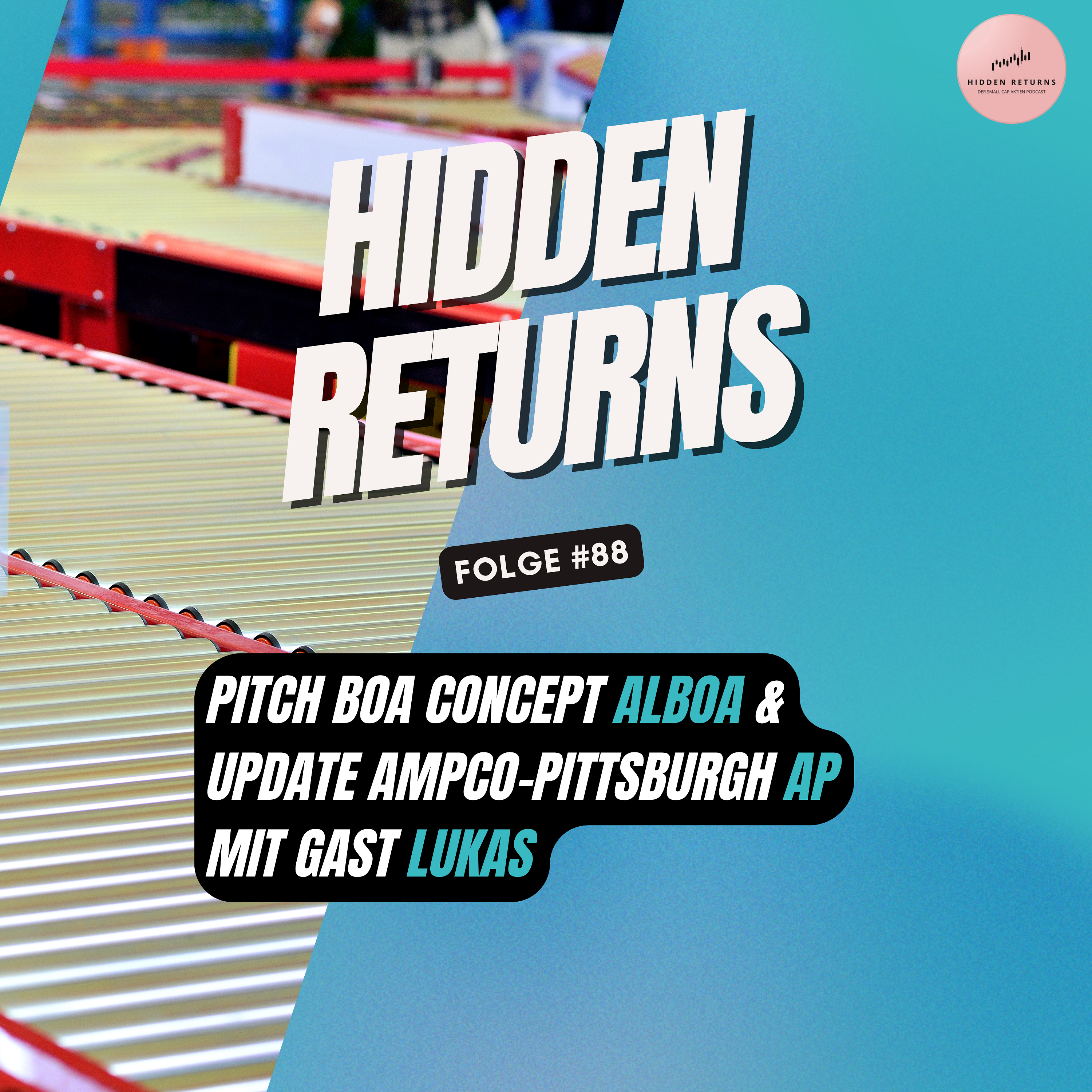 #88 - Pitch BOA Concept & Update Ampco-Pittsburgh mit Gast Lukas episode artwork