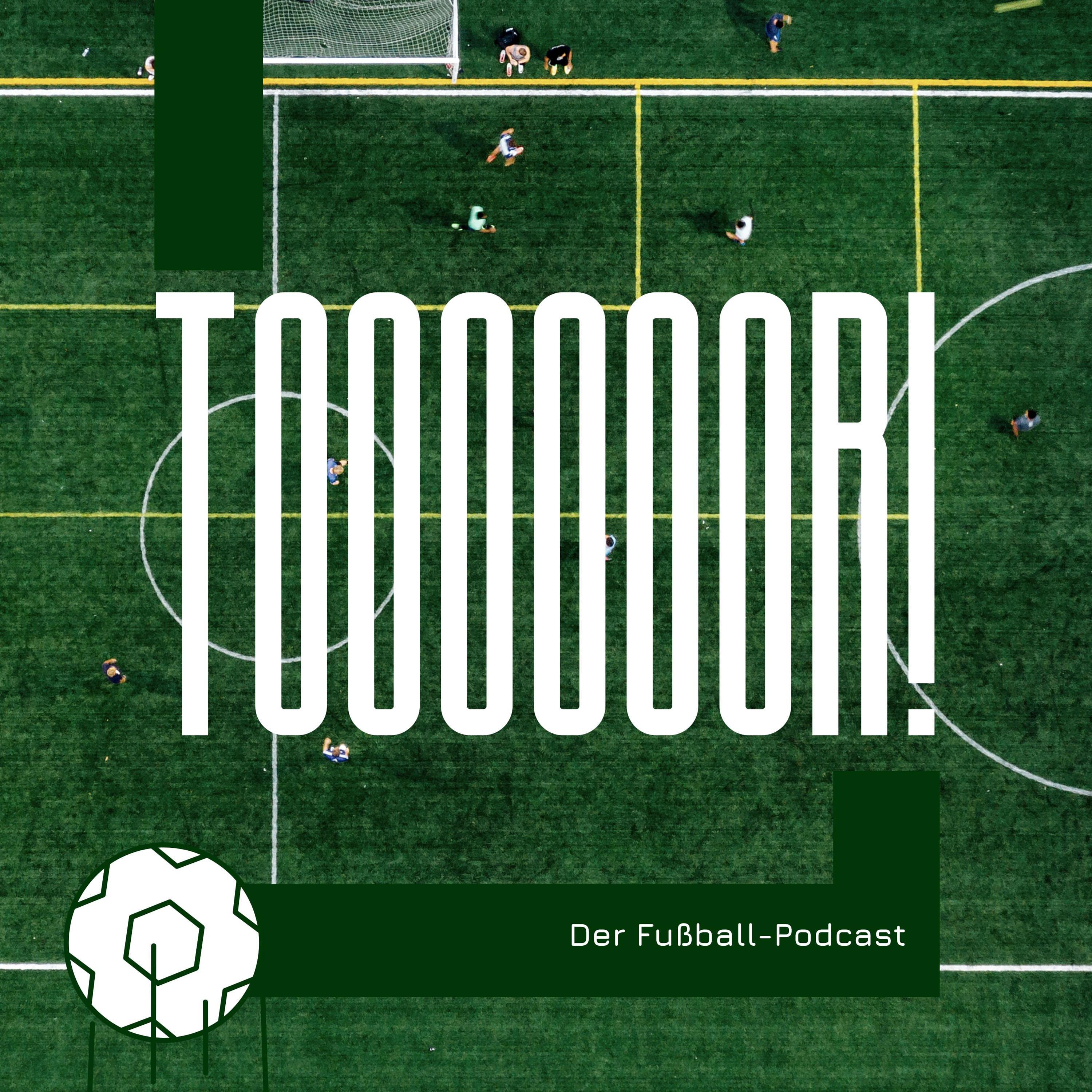 Tooor! Der Fußball-Podcast