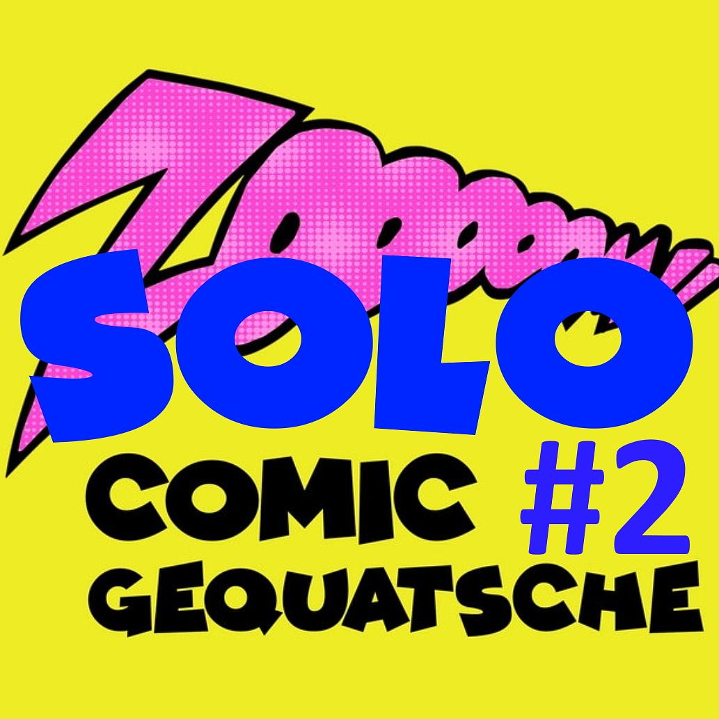 Solo-Comic-Gequatsche #2 derstigler Edition Solo-Comic-Gequatsche #2 derstigler Edition