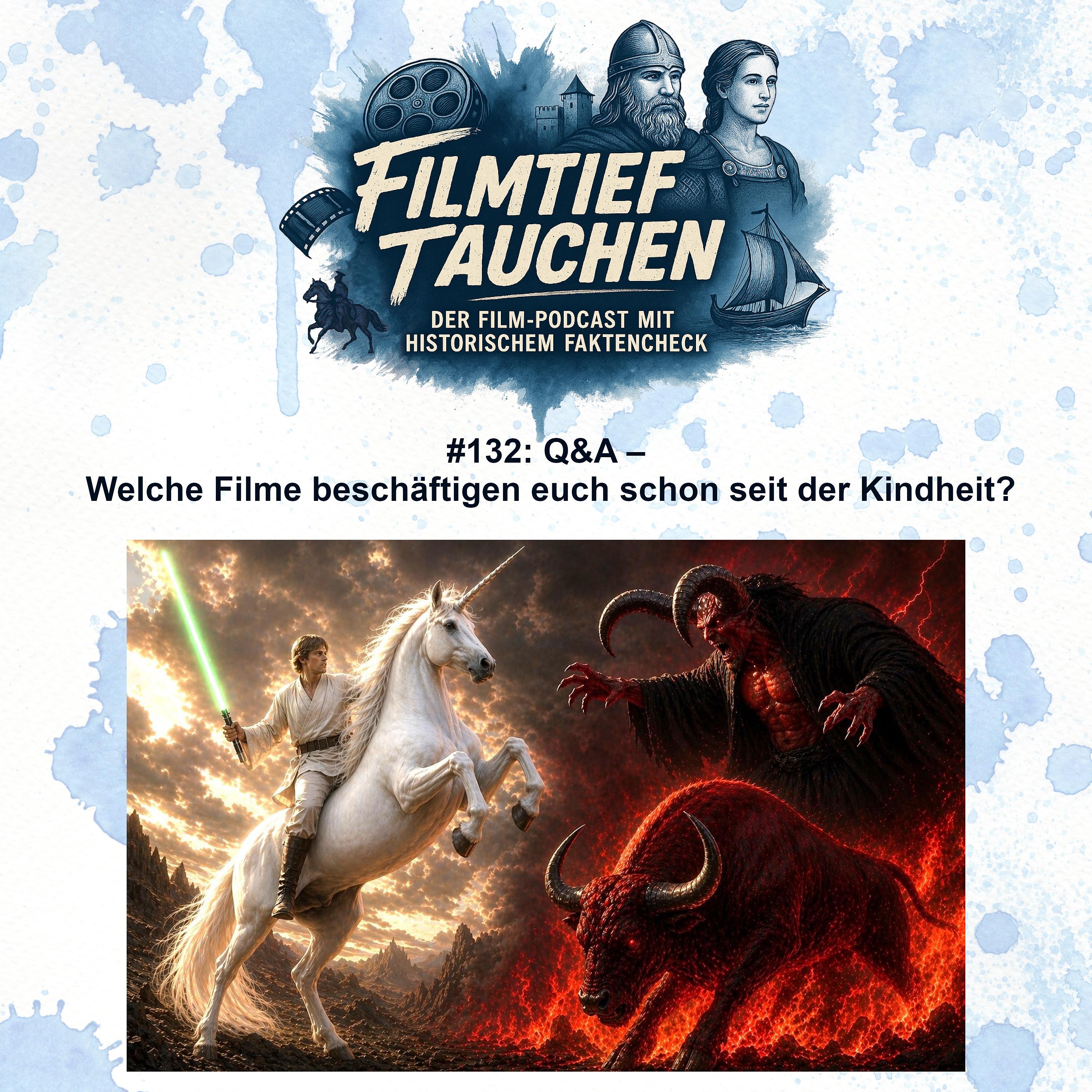 #132: Q&A – Welche Filme beschäftigen euch schon seit der Kindheit? episode artwork