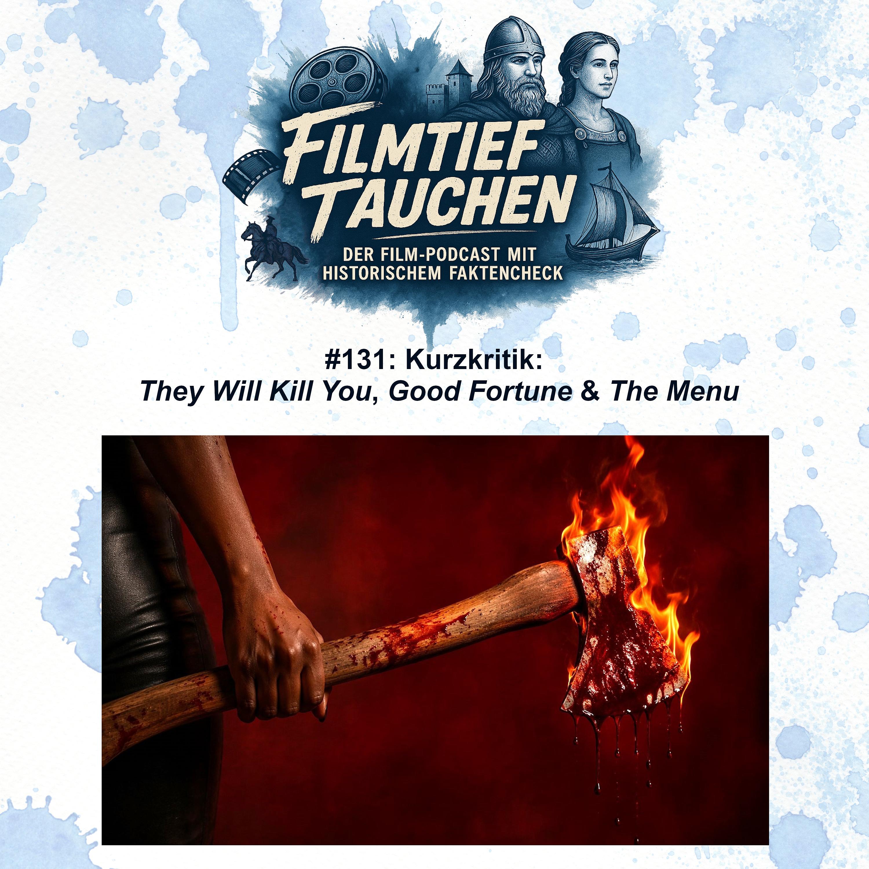 #131: Kurzkritik: „They Will Kill You“, „Good Fortune“ & „The Menu“ episode artwork