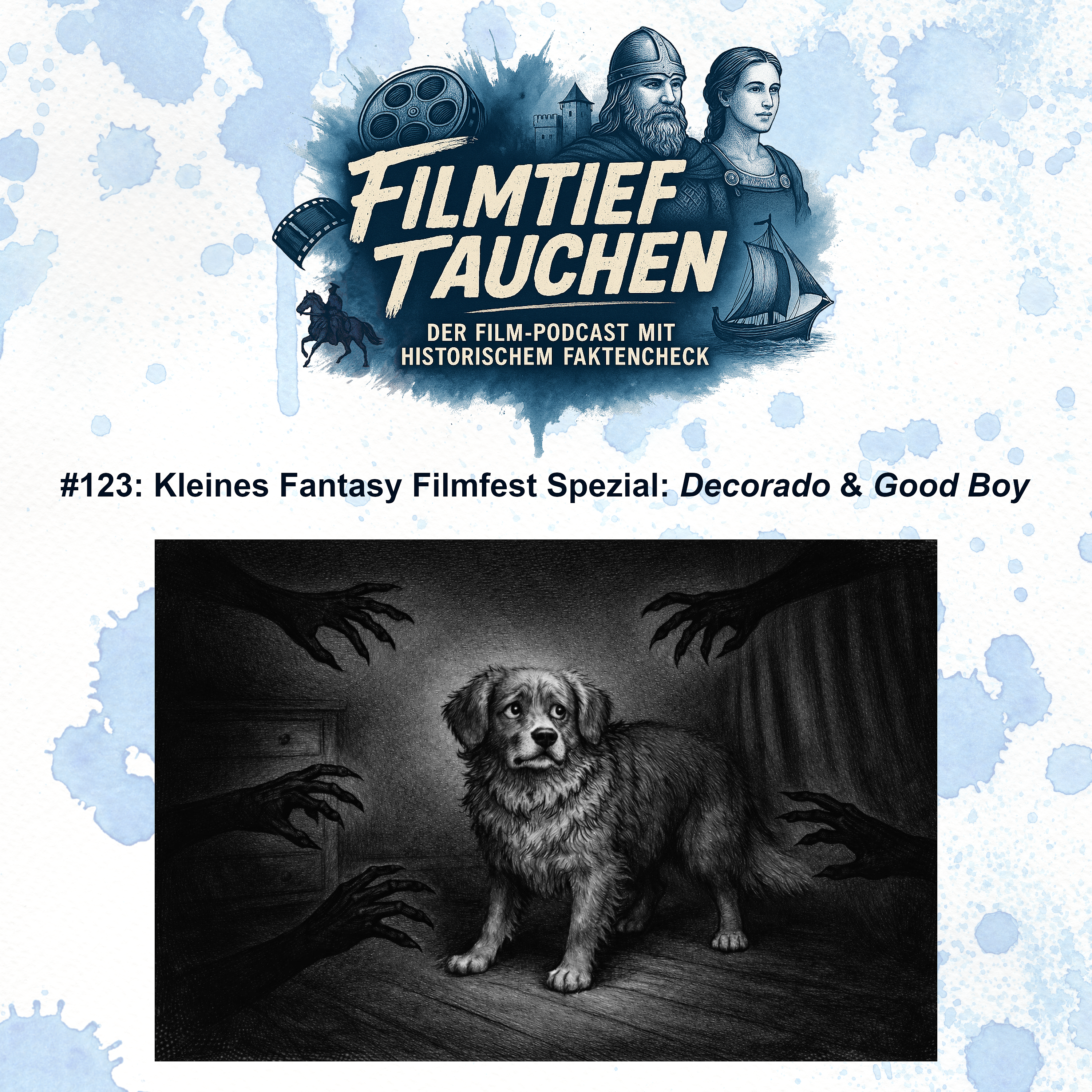 #123: Kleines Fantasy Filmfest Spezial: „Decorado“ & „Good Boy“ episode artwork
