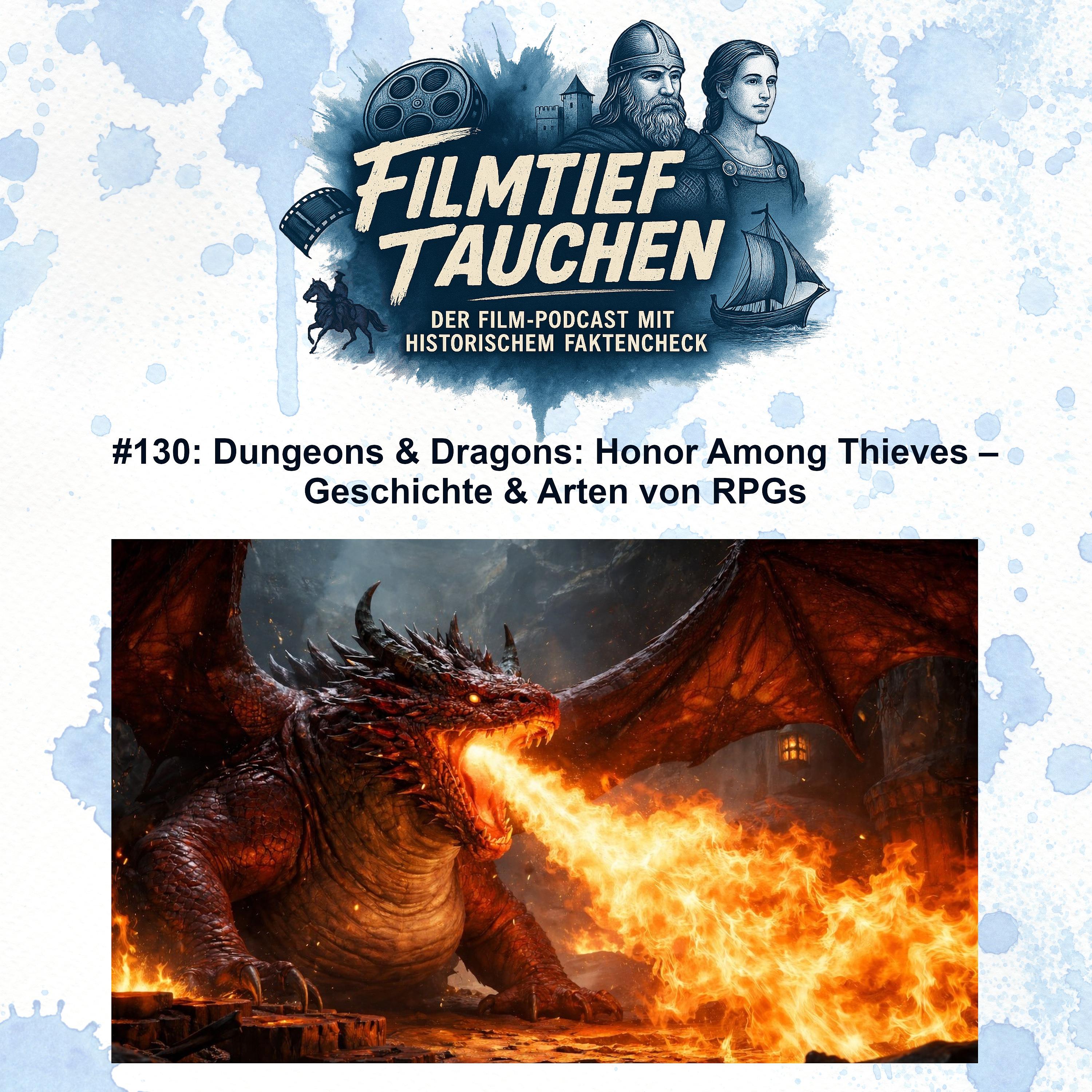 #130: Dungeons & Dragons: Honor Among Thieves – Geschichte & Arten von RPGs episode artwork