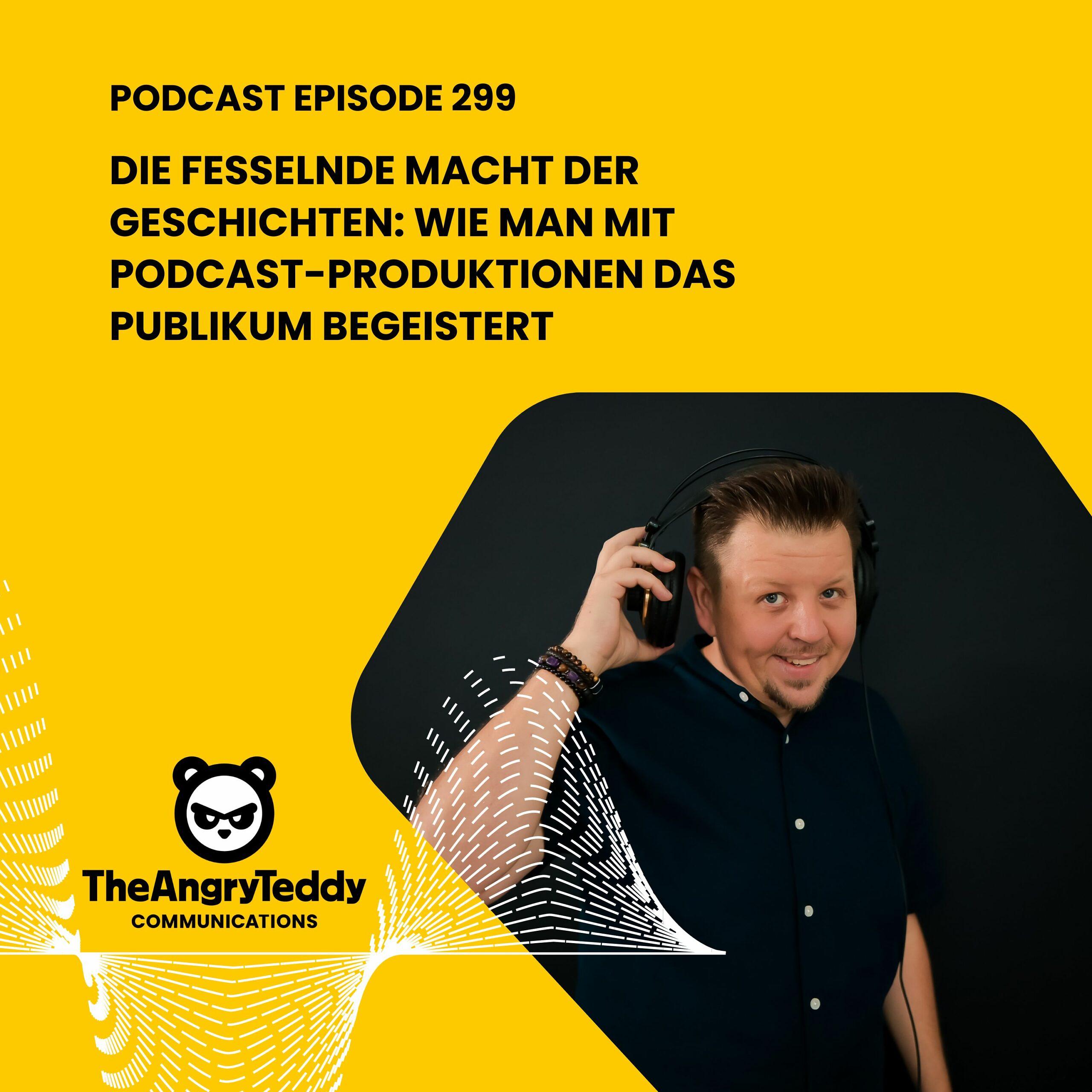 Die fesselnde Macht der Geschichten: Wie man mit Podcast-Produktionen das Publikum begeistert | TAT0299 episode artwork