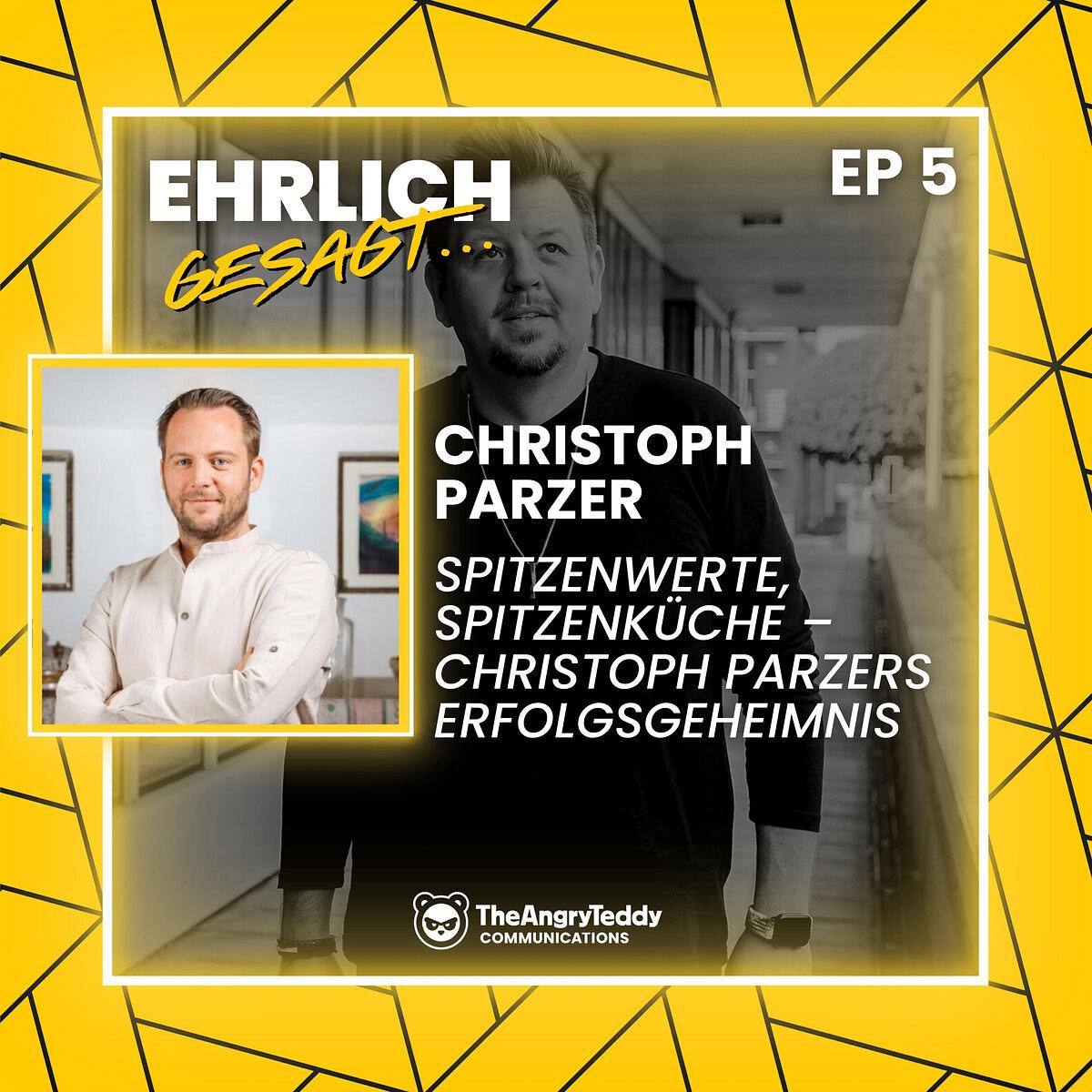 Spitzenwerte, Spitzenküche – Christoph Parzers Erfolgsgeheimnis | EG005