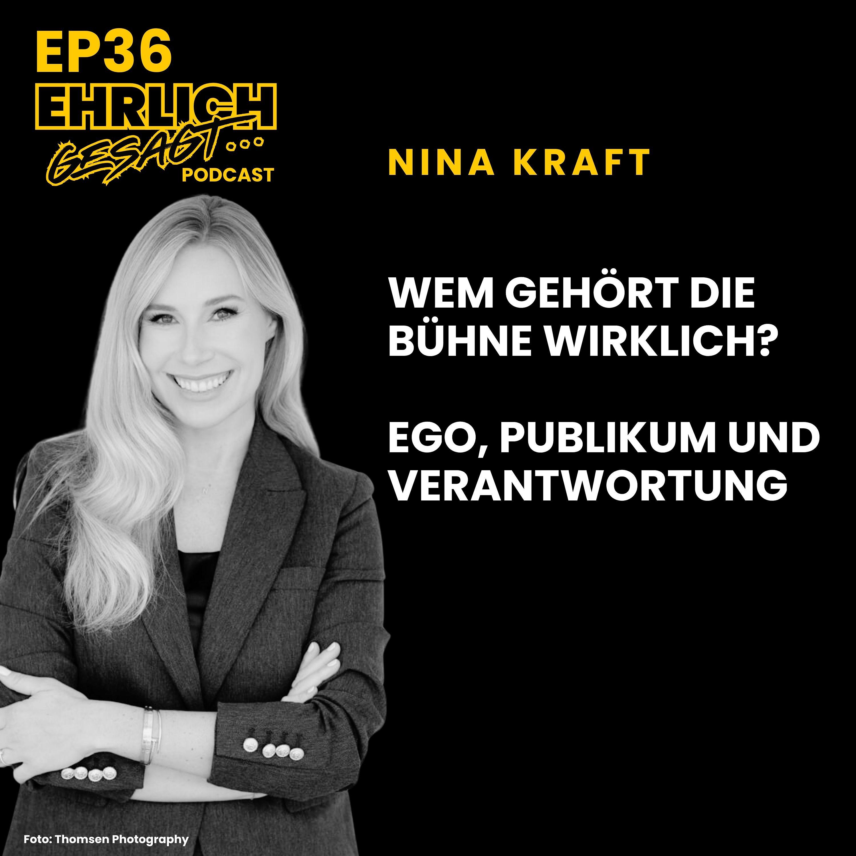 Nina Kraft: Wo menschliche Qualität wichtiger ist als Bühnen-Performance | EG036