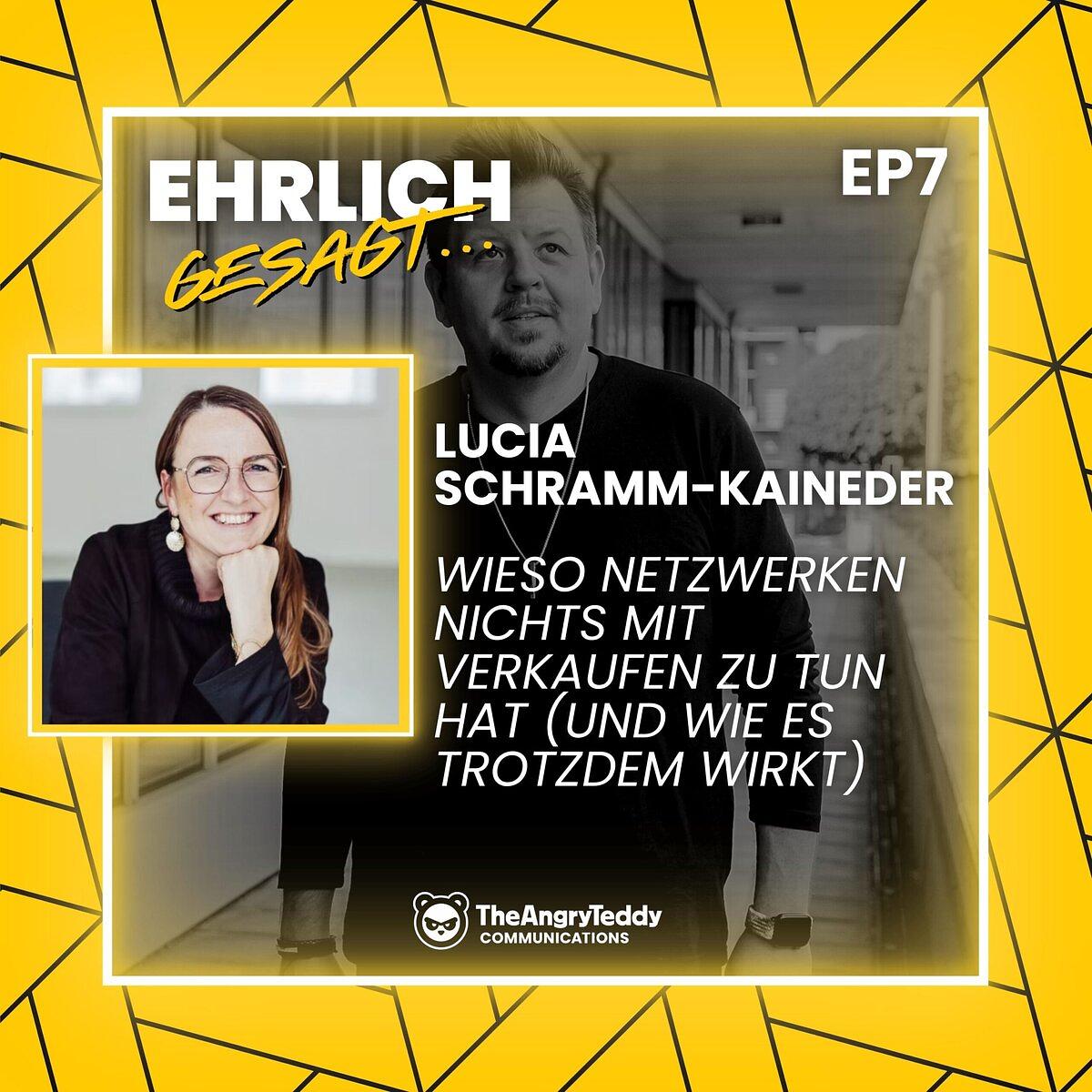 Lucia Schramm-Kaineder: Wieso Netzwerken nichts mit Verkaufen zu tun hat (und wie es trotzdem wirkt) | EG007