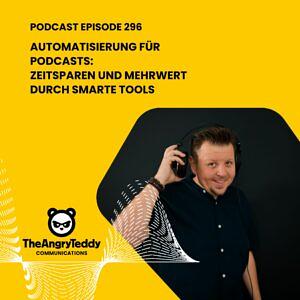 Automatisierung für Podcasts: Zeitsparen und Mehrwert durch smarte Tools | TAT0296 episode artwork