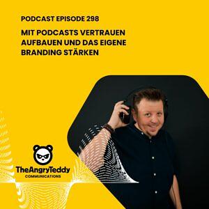 Mit Podcasts Vertrauen aufbauen und das eigene Branding stärken | TAT0298 episode artwork