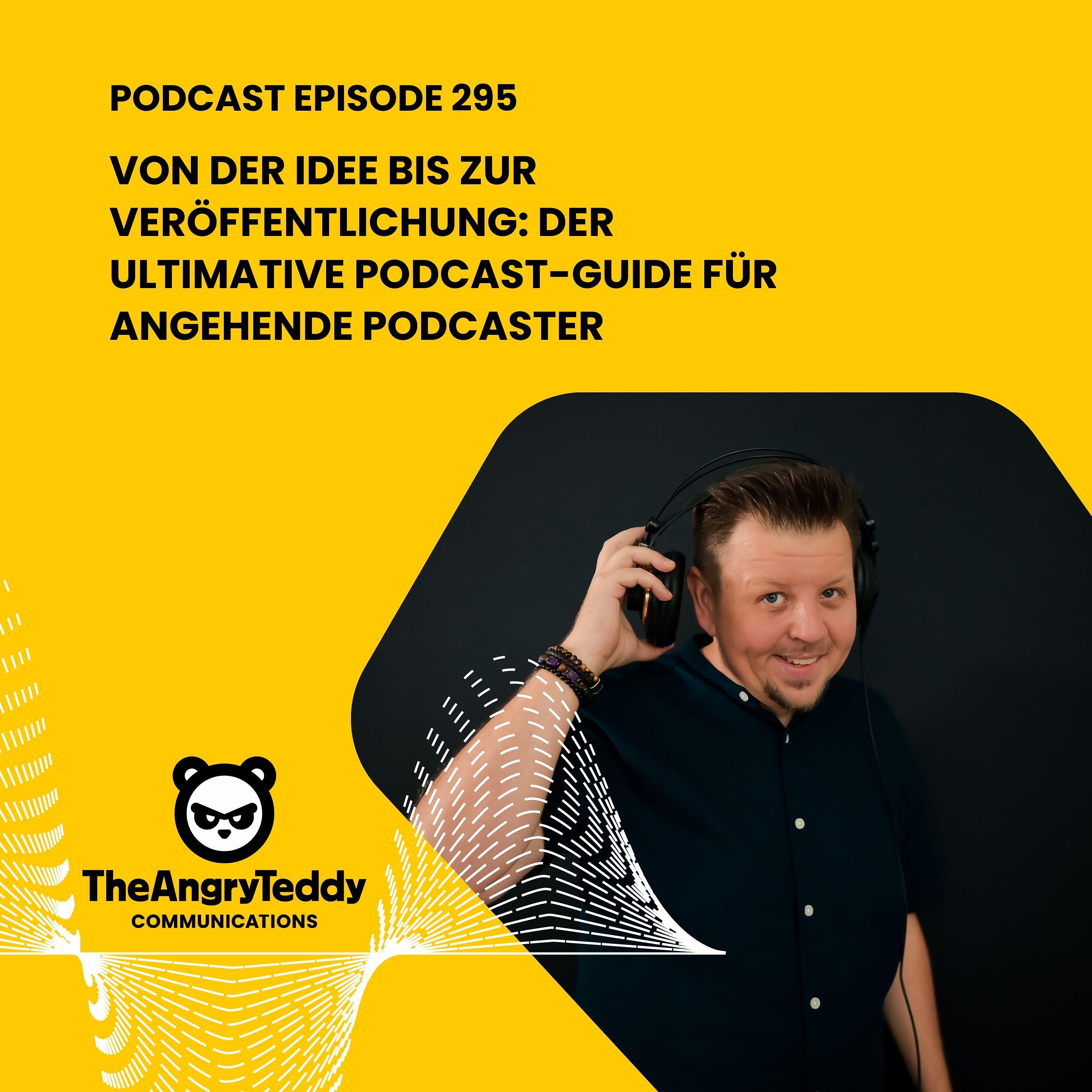 Von der Idee bis zur Veröffentlichung: Der ultimative Podcast-Guide für angehende Podcaster | TAT0295 episode artwork
