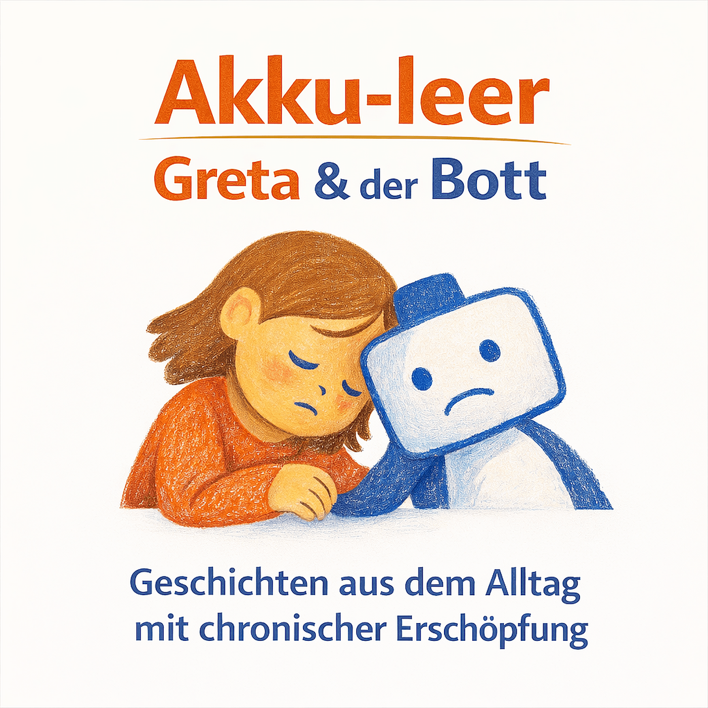 Akku-leer - Greta und der Bott