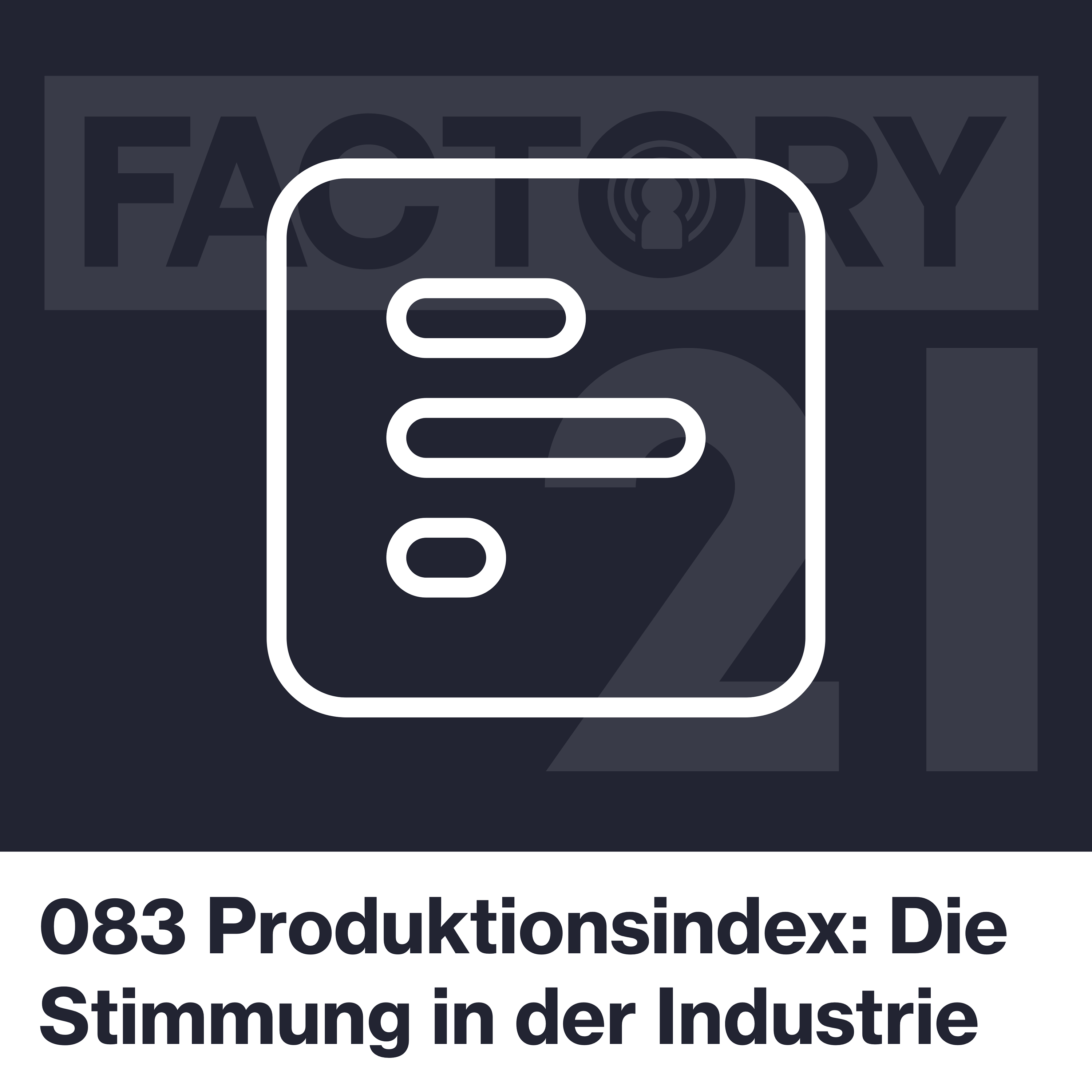 Factory21 | Der Podcast für Führungskräfte und Projektverantwortliche aus der Produktion