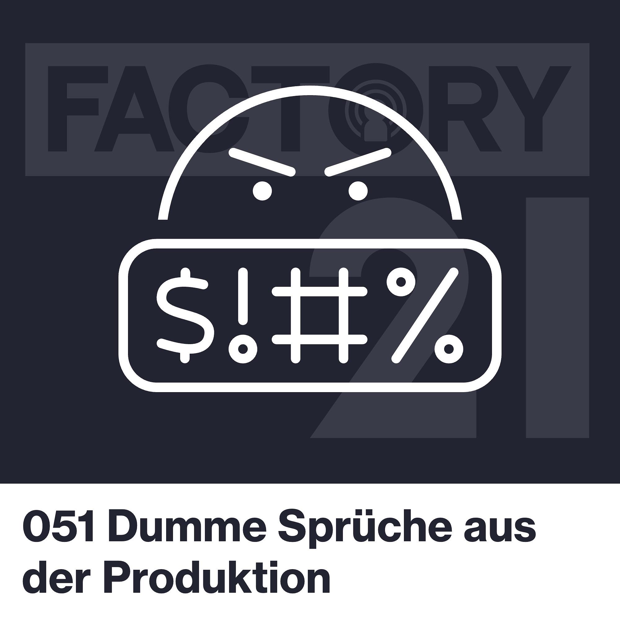 Factory21 | Der Podcast für Führungskräfte und Projektverantwortliche aus der Produktion