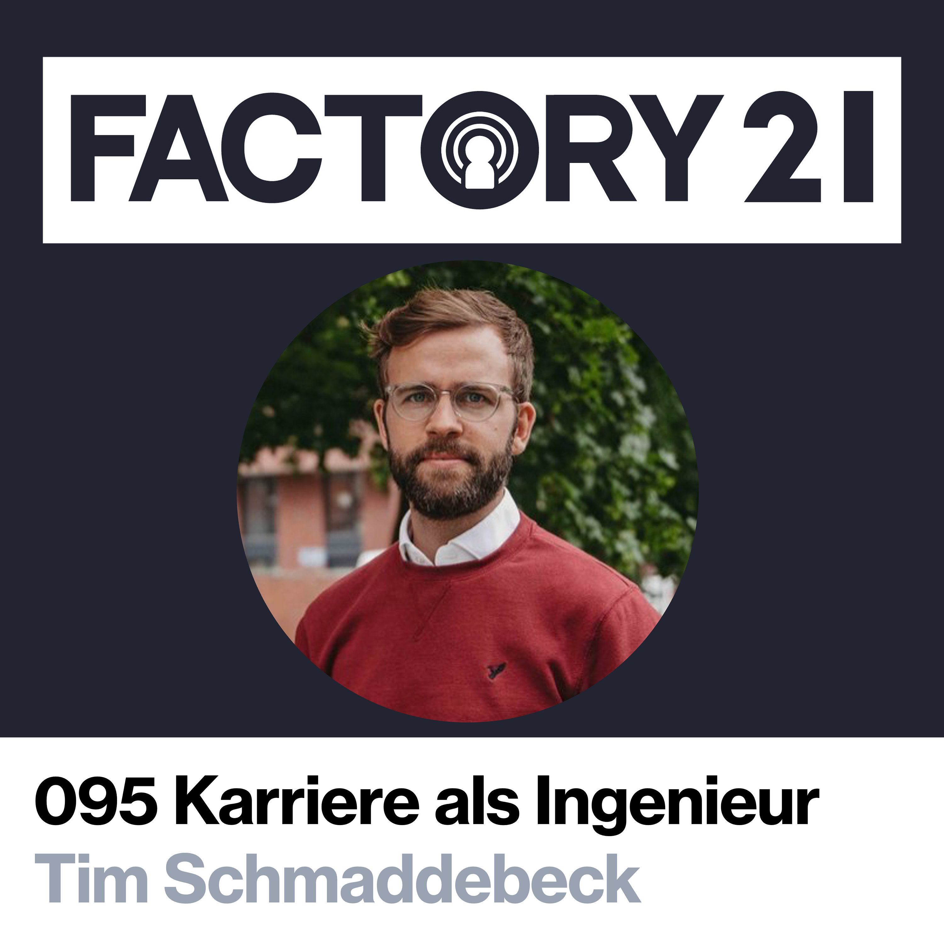 Factory21 | Der Podcast für Führungskräfte und Projektverantwortliche aus der Produktion