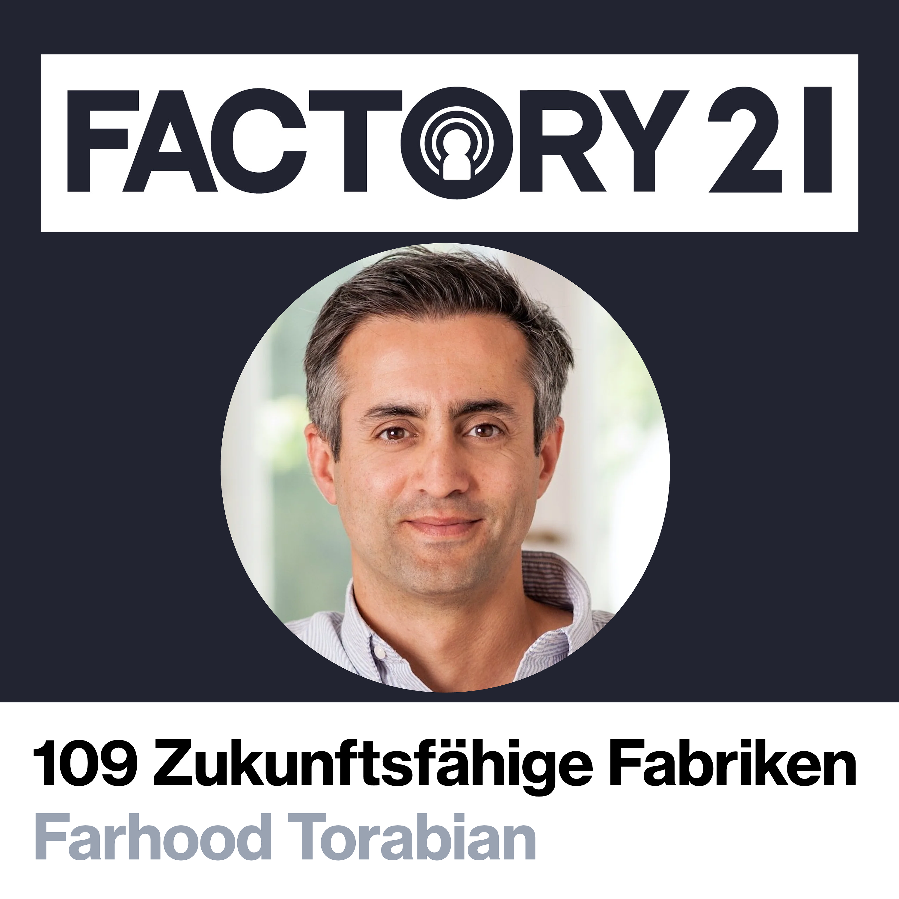 Factory21 | Der Podcast für Führungskräfte und Projektverantwortliche aus der Produktion