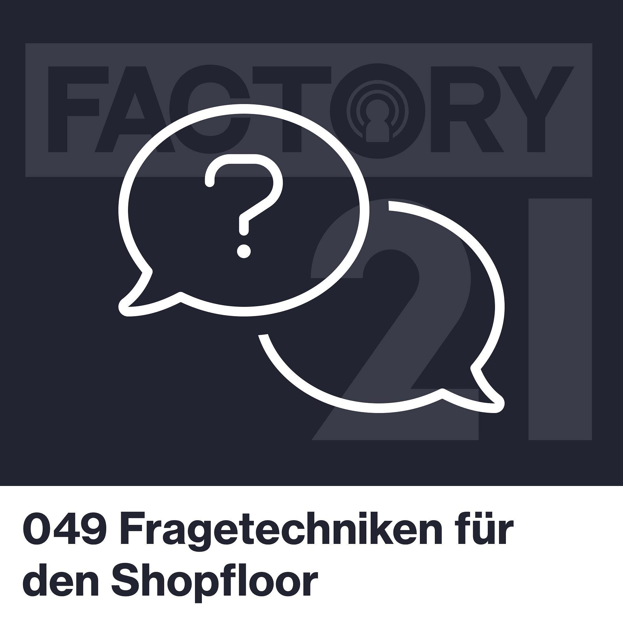 Factory21 | Der Podcast für Führungskräfte und Projektverantwortliche aus der Produktion
