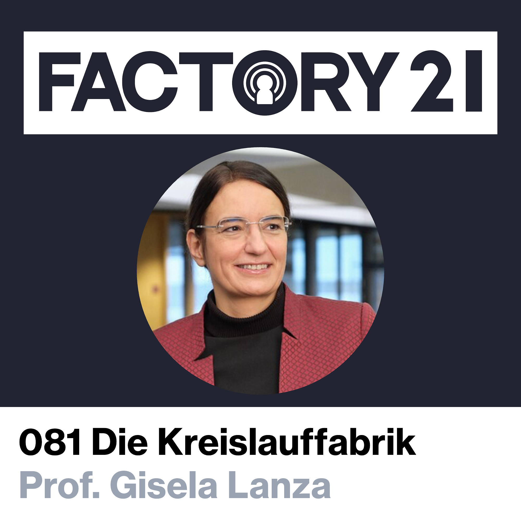 Factory21 | Der Podcast für Führungskräfte und Projektverantwortliche aus der Produktion