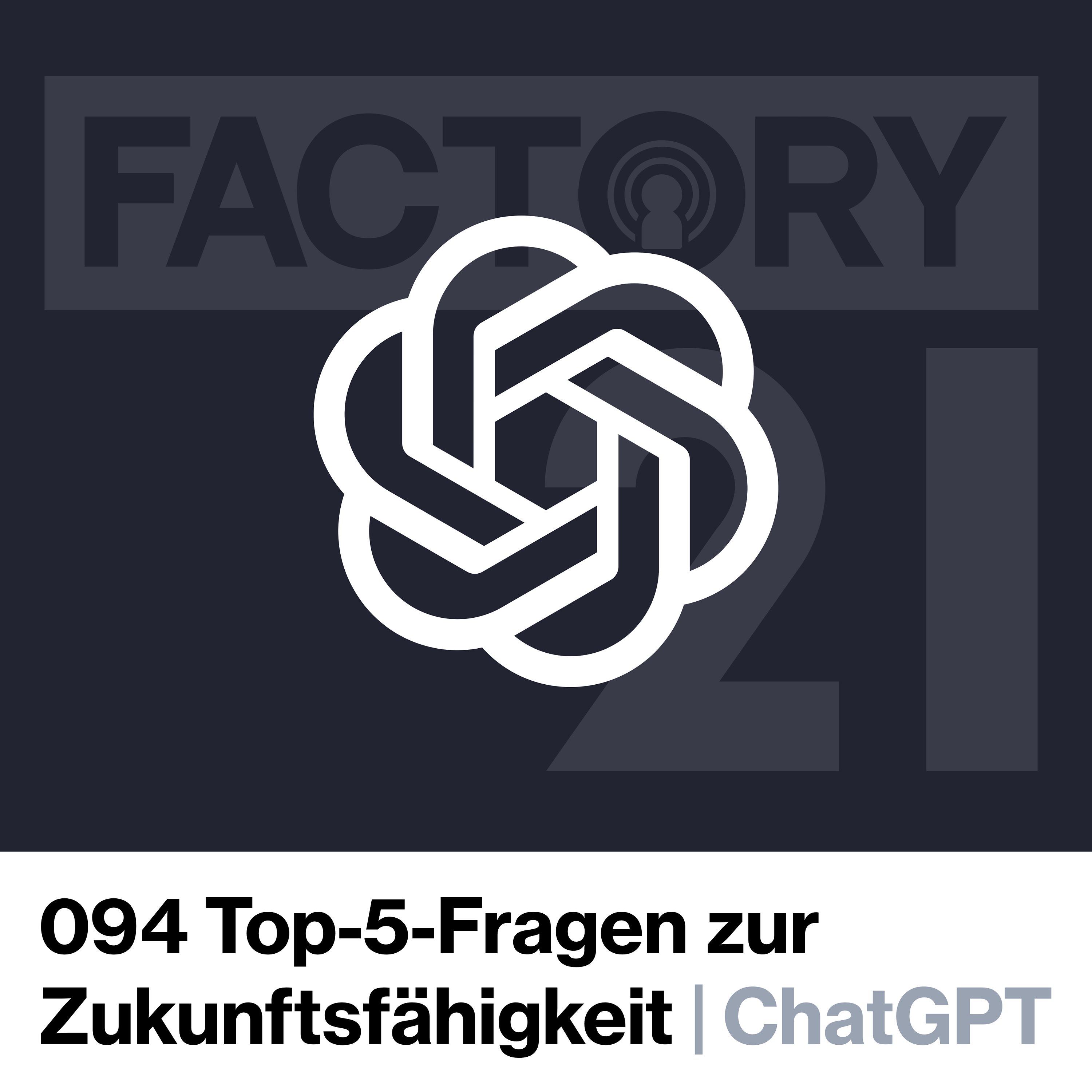 Factory21 | Der Podcast für Führungskräfte und Projektverantwortliche aus der Produktion