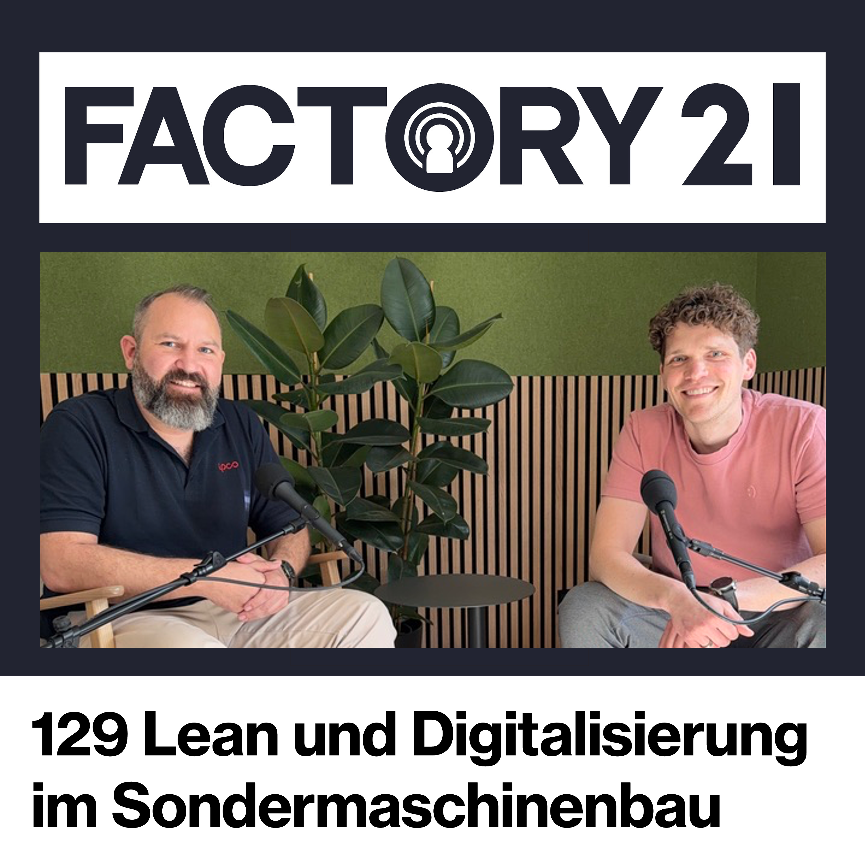 129 Sondermaschinenbau: Wie Lean und Digitalisierung 98 % Dokumentation sparen episode artwork