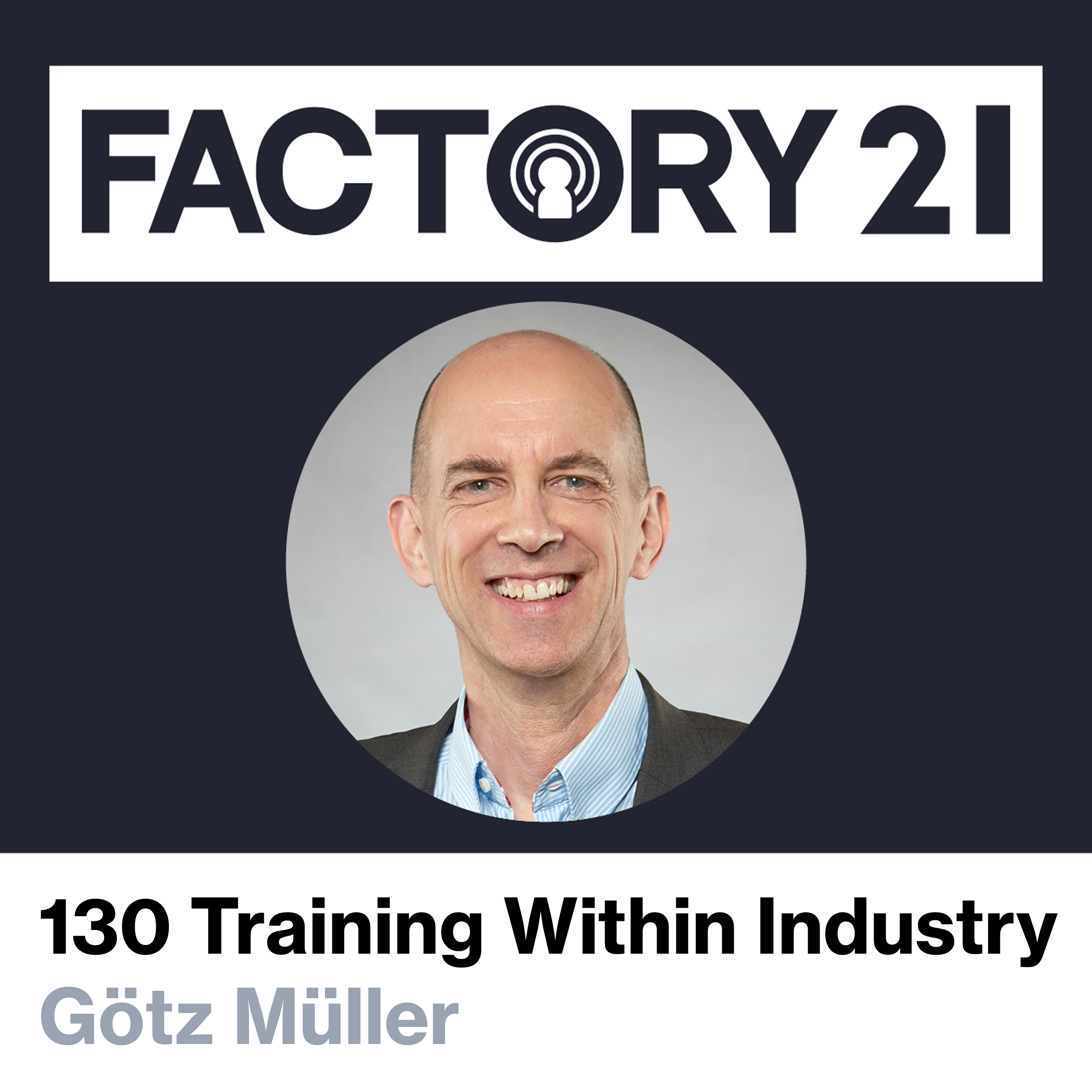 130 Training Within Industry mit Götz Müller episode artwork