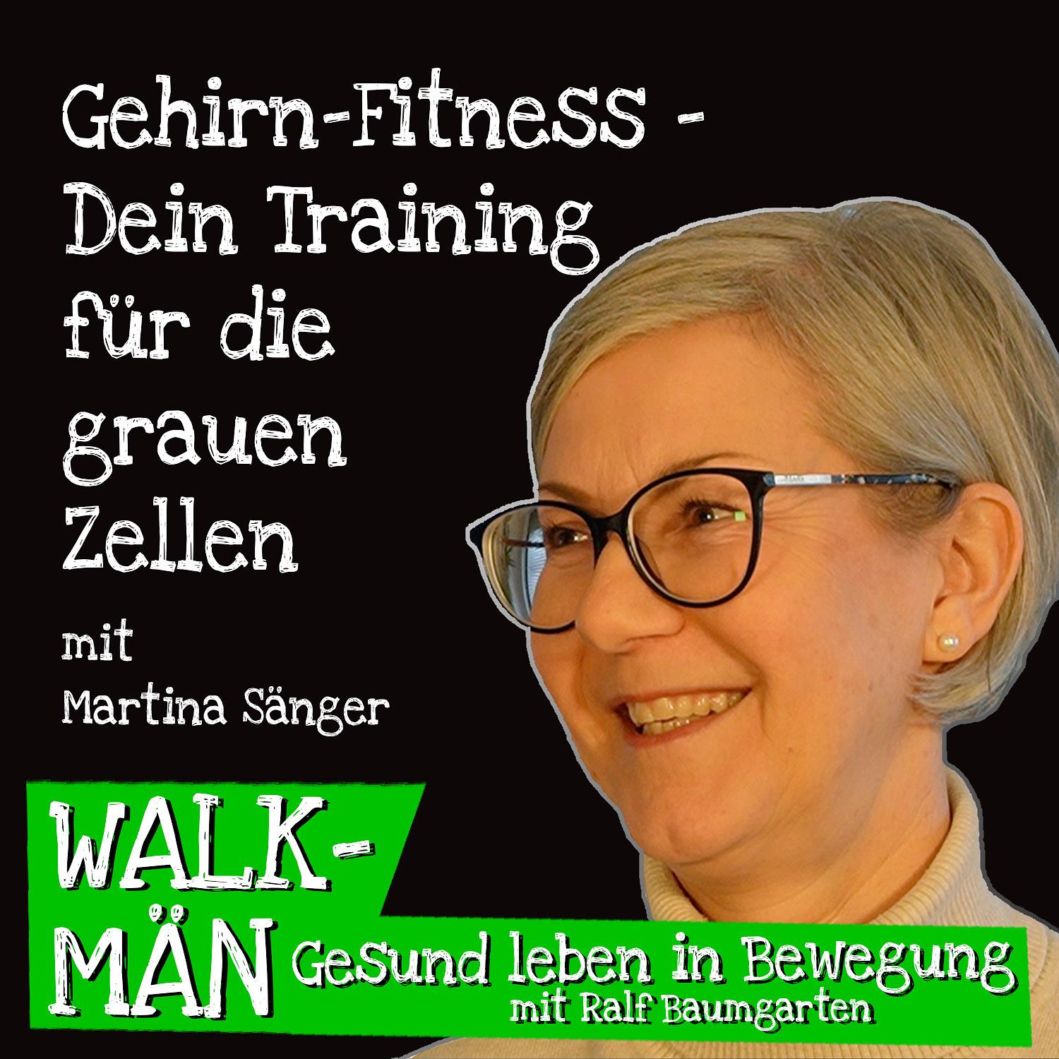 Gehirn-Fitness – Dein Training für die grauen Zellen – mit Martina Sänger Gehirn-Fitness – Dein Training für die grauen Zellen – mit Martina Sänger