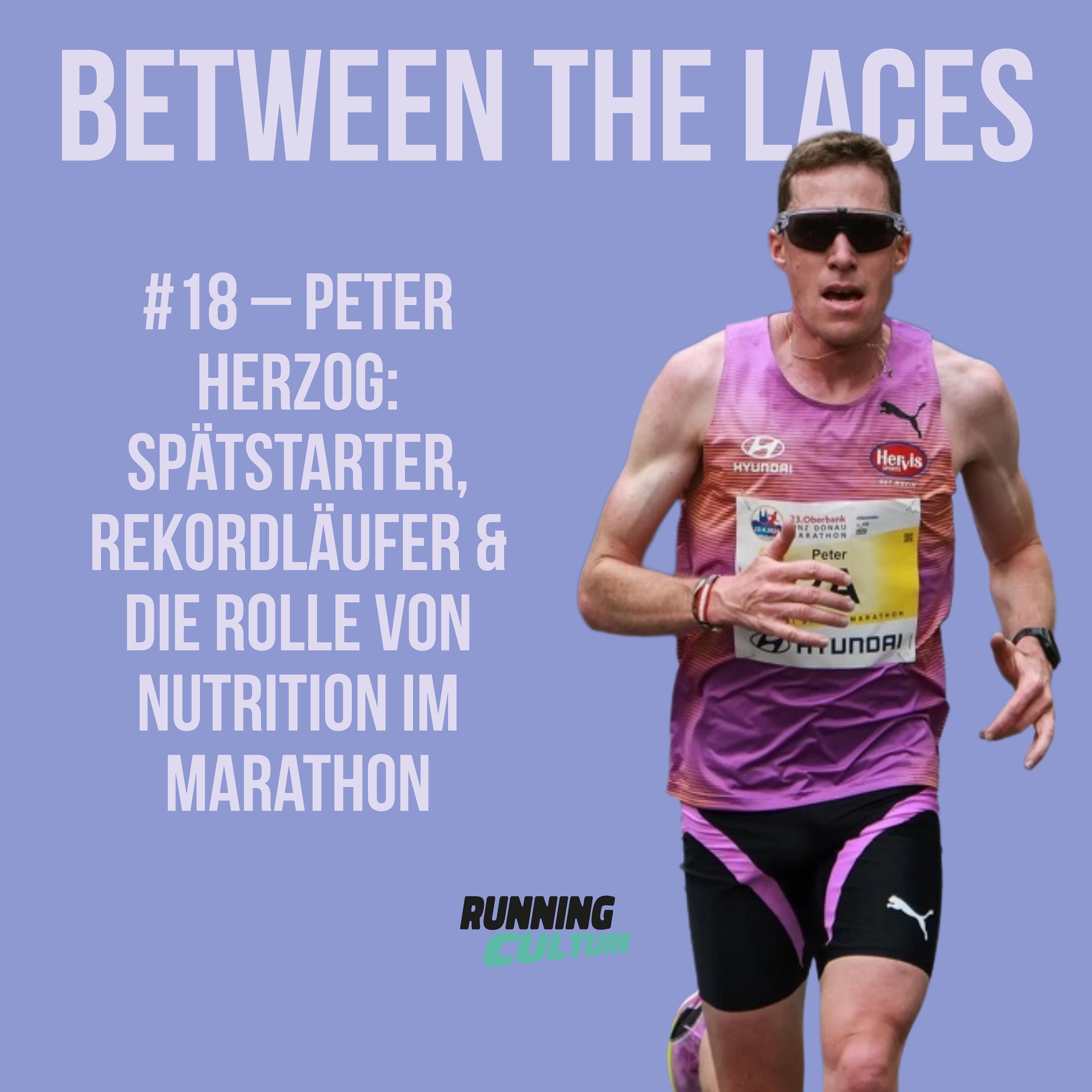#18 – Peter Herzog: Spätstarter, Rekordläufer & die Rolle von Nutrition im Marathon