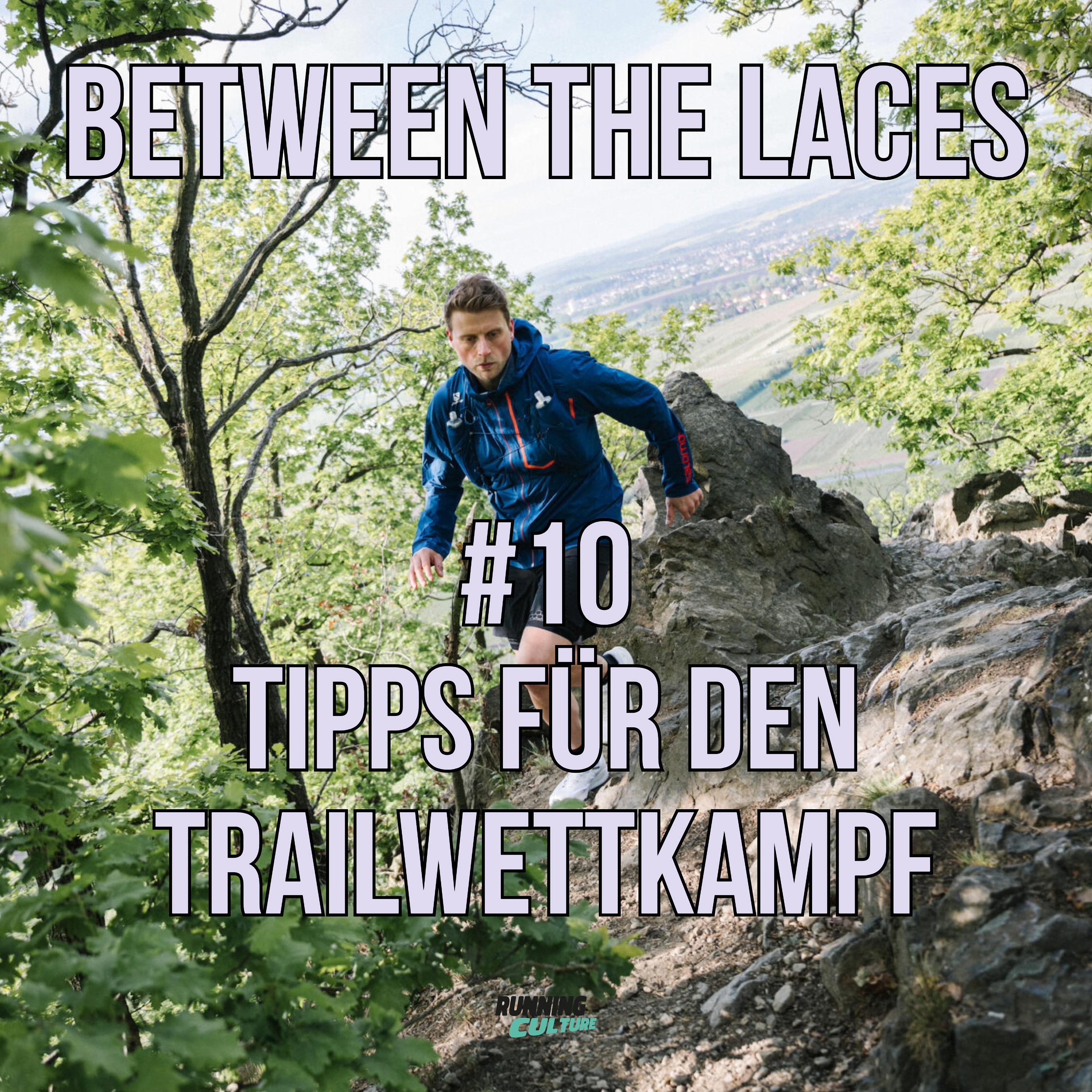#10 – Vom Start bis zum Gipfel: Unsere Tipps für den Trailwettkampf