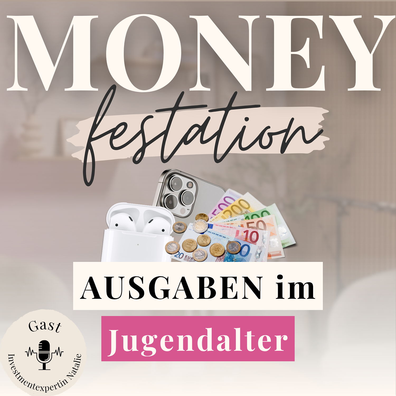 Ausgaben im Jugendalter: Was Mädchen über Geld (nicht) lernen #71 episode artwork