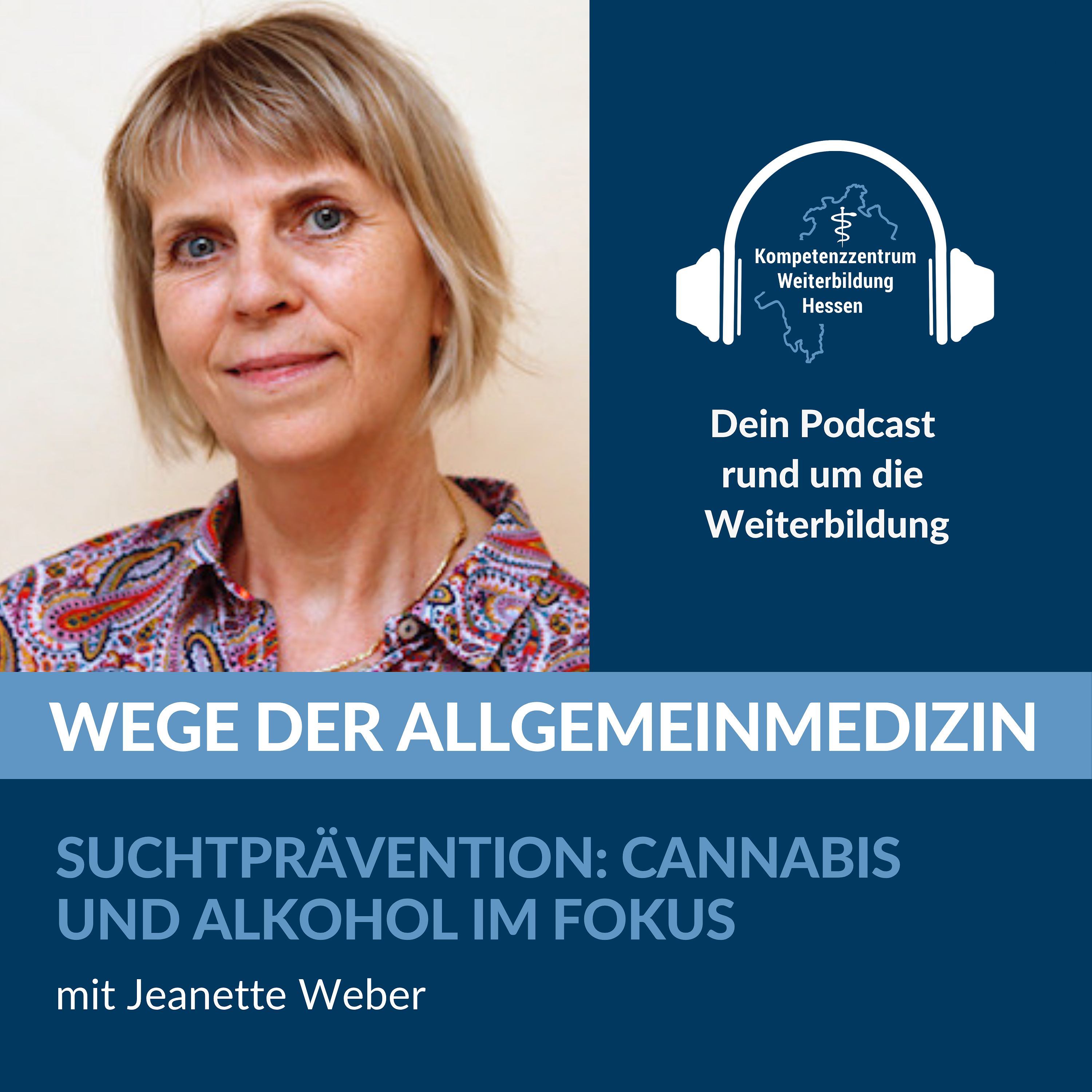 Suchtprävention: Cannabis und Alkohol im Fokus- mit Jeanette Weber episode artwork