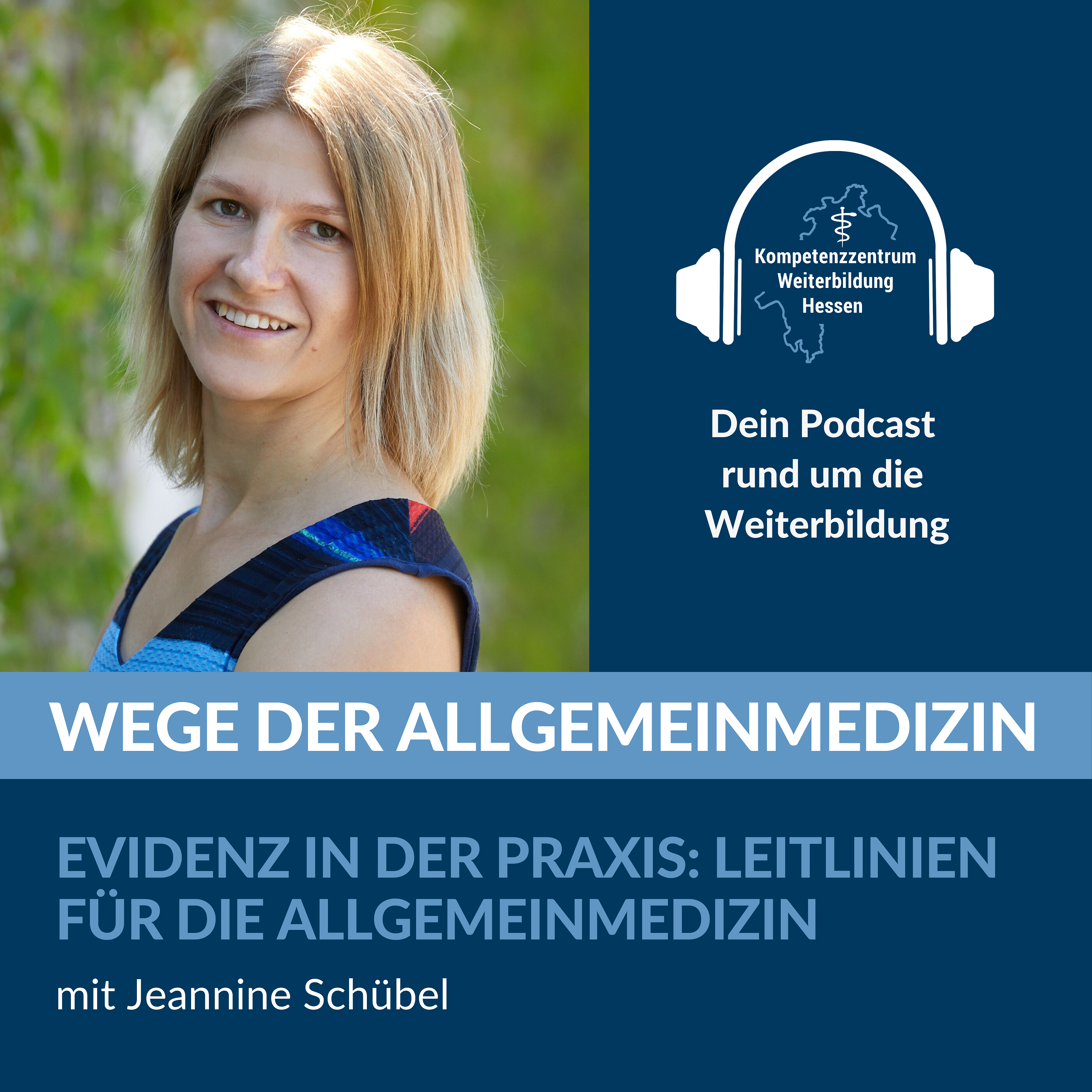 Evidenz in der Praxis: Leitlinien für die Allgemeinmedizin- mit Jeannine Schübel episode artwork