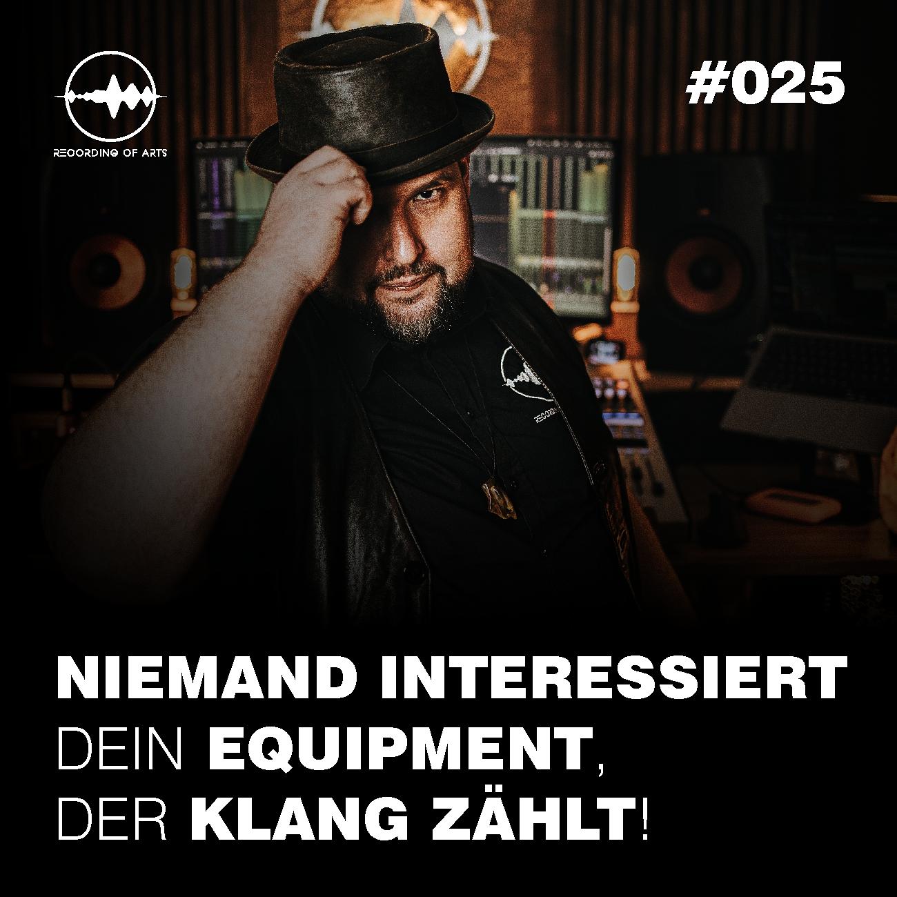 Niemand interessiert dein Equipment, der Klang zählt