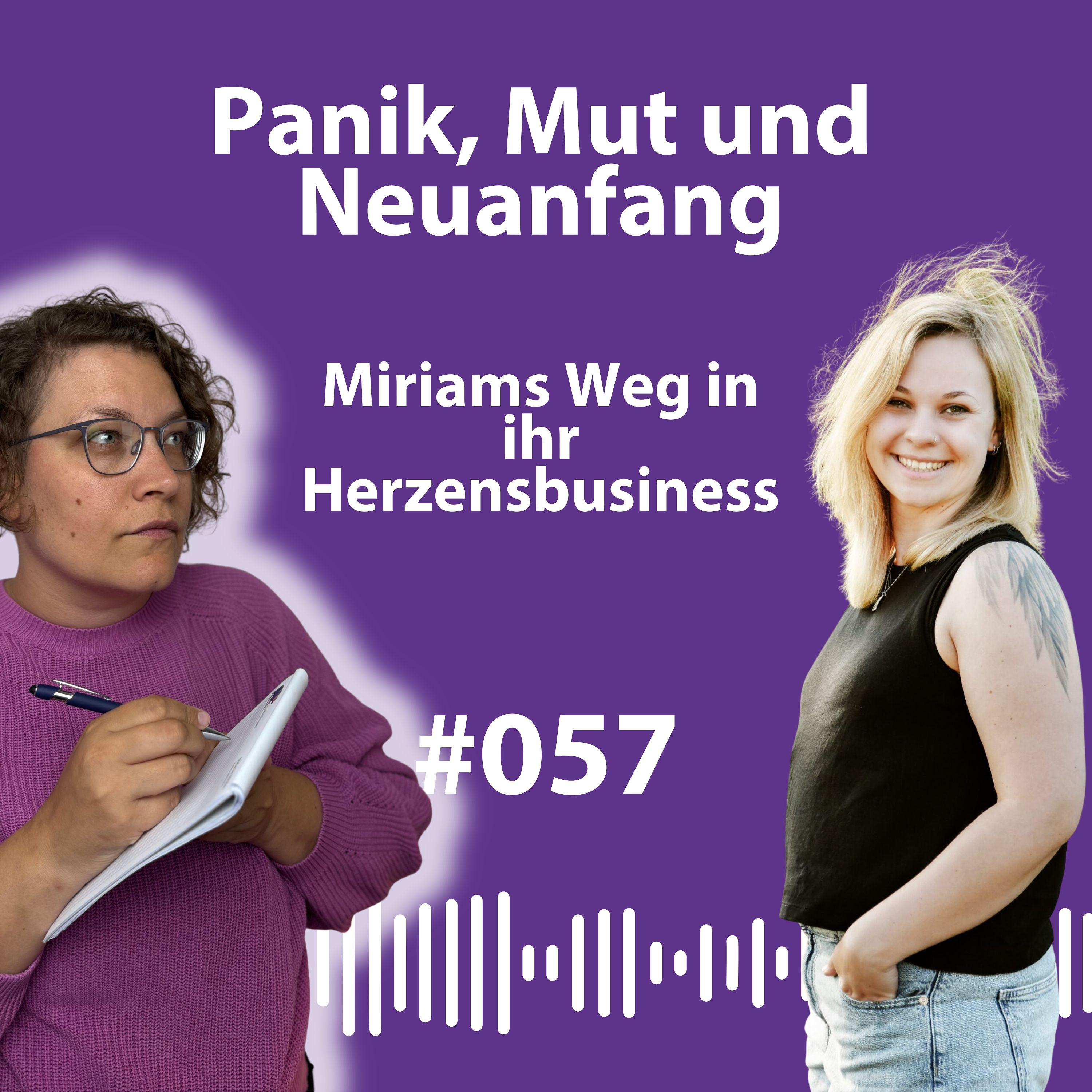 #057 Panik, Mut & Neuanfang – Miriams Weg in ihr Herzensbusiness episode artwork