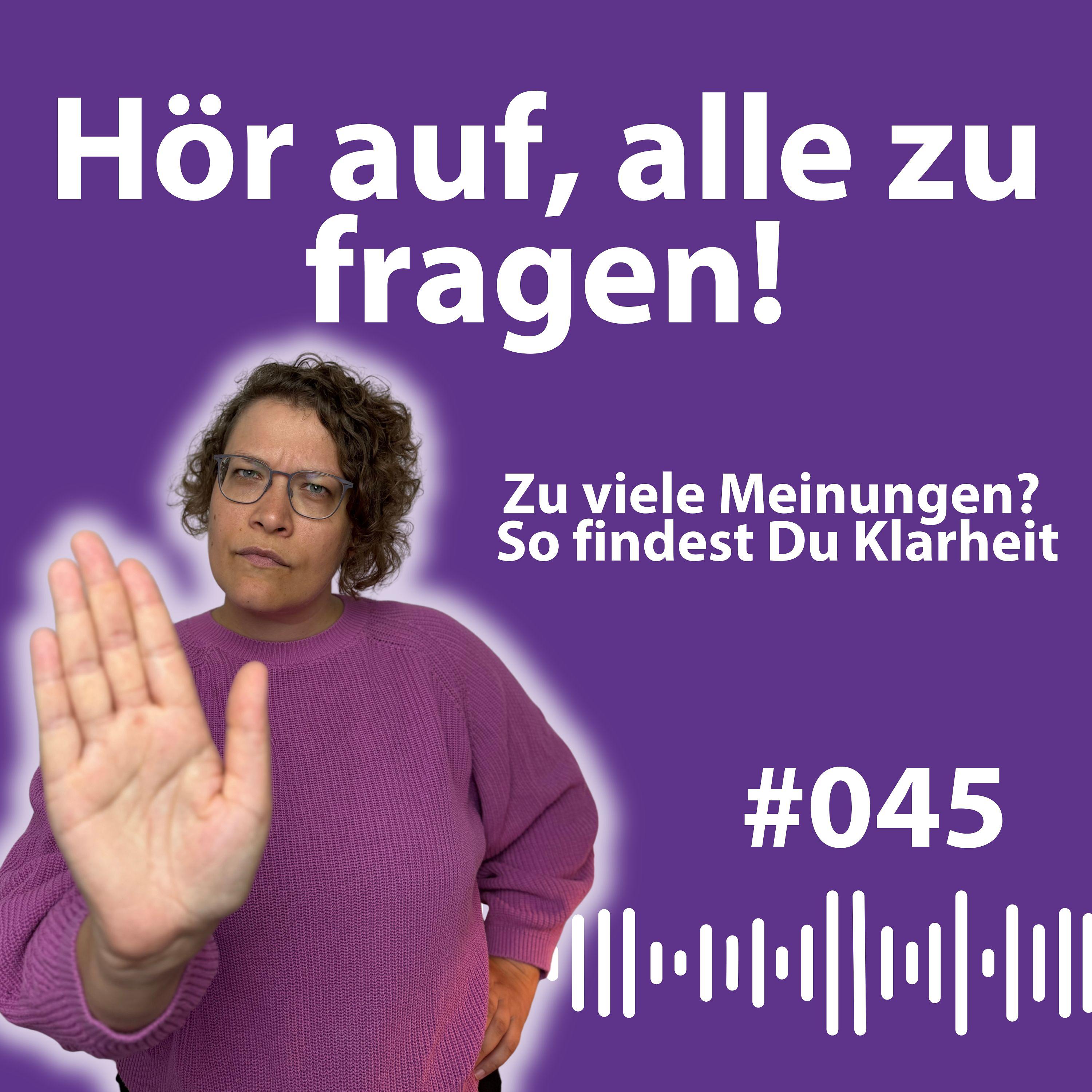 #045 Warum zu viele Meinungen dich von deiner Intuition abbringen – und wie du wieder klar entscheidest episode artwork