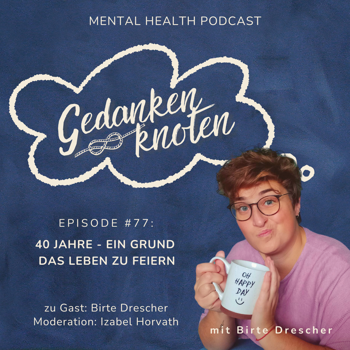 #77: 40 Jahre - ein Grund das Leben zu Feiern episode artwork
